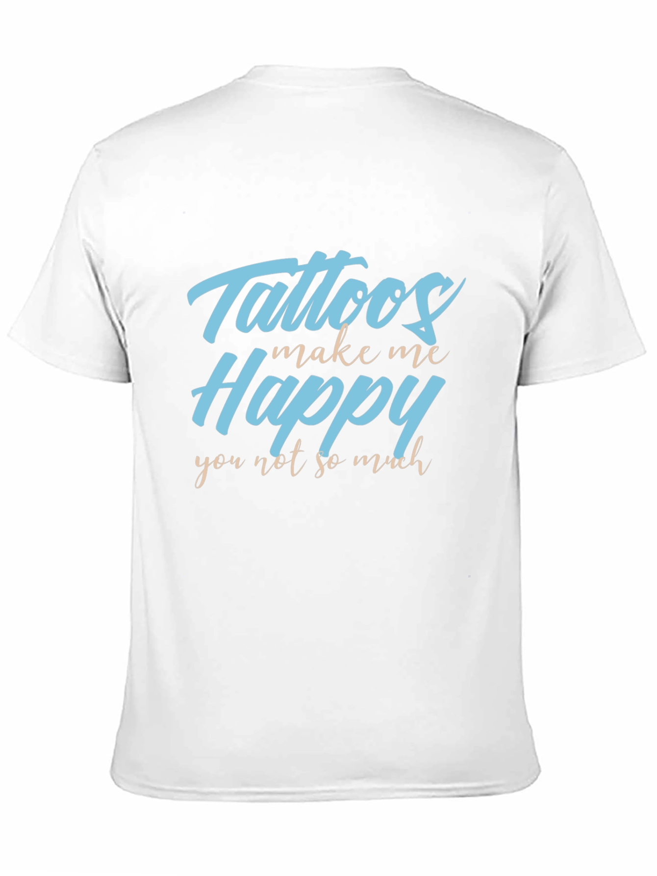 Tattoos Make Me Happy T-Shirt - Black