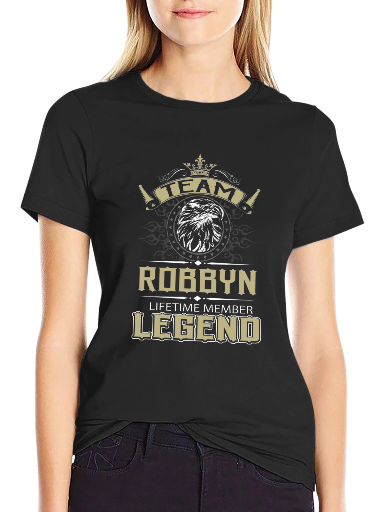 Robbyn: Lifetime Member Legend - Graphic T-Shirt