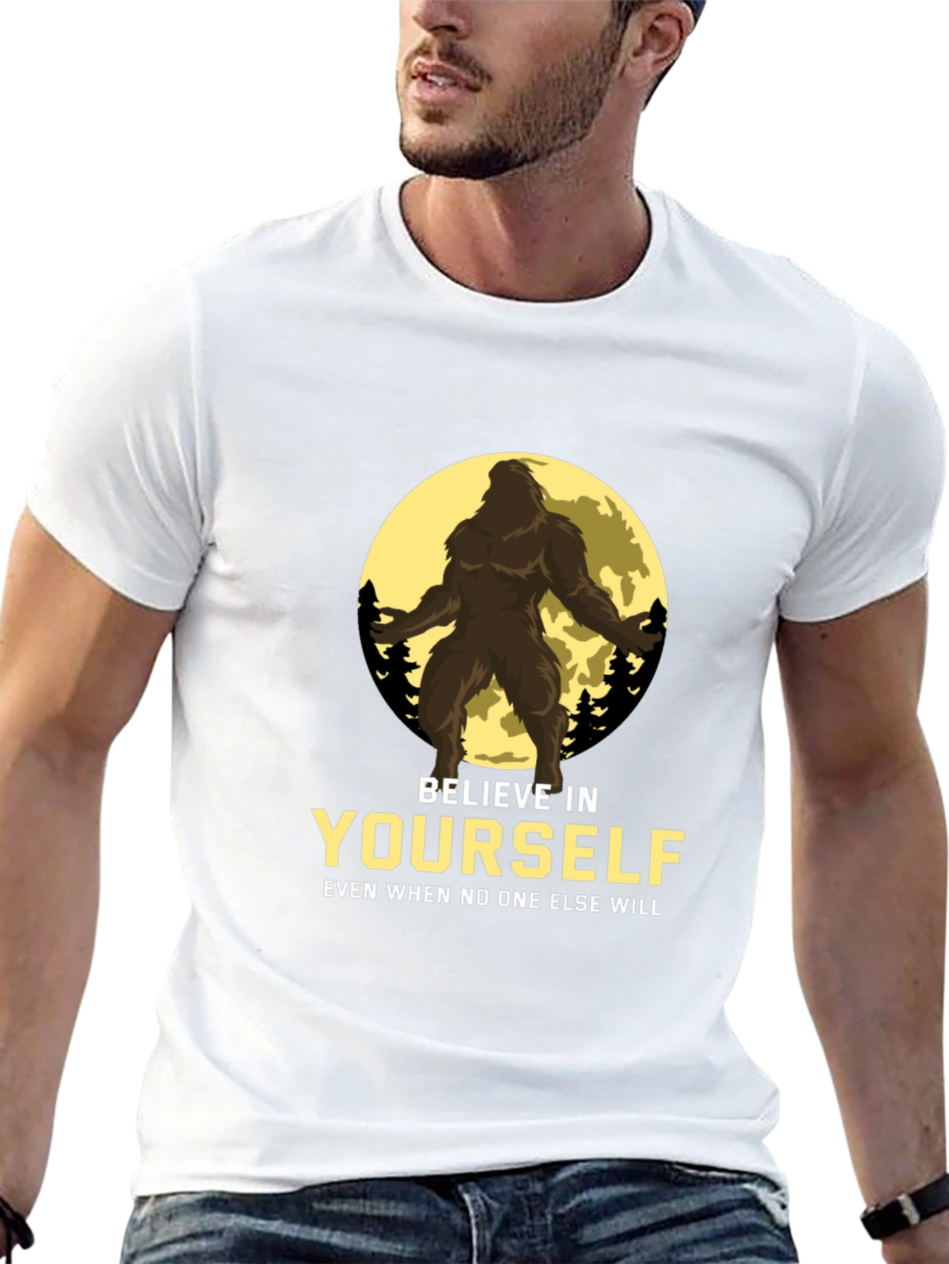 Believe in Yourself Bigfoot T-Shirt