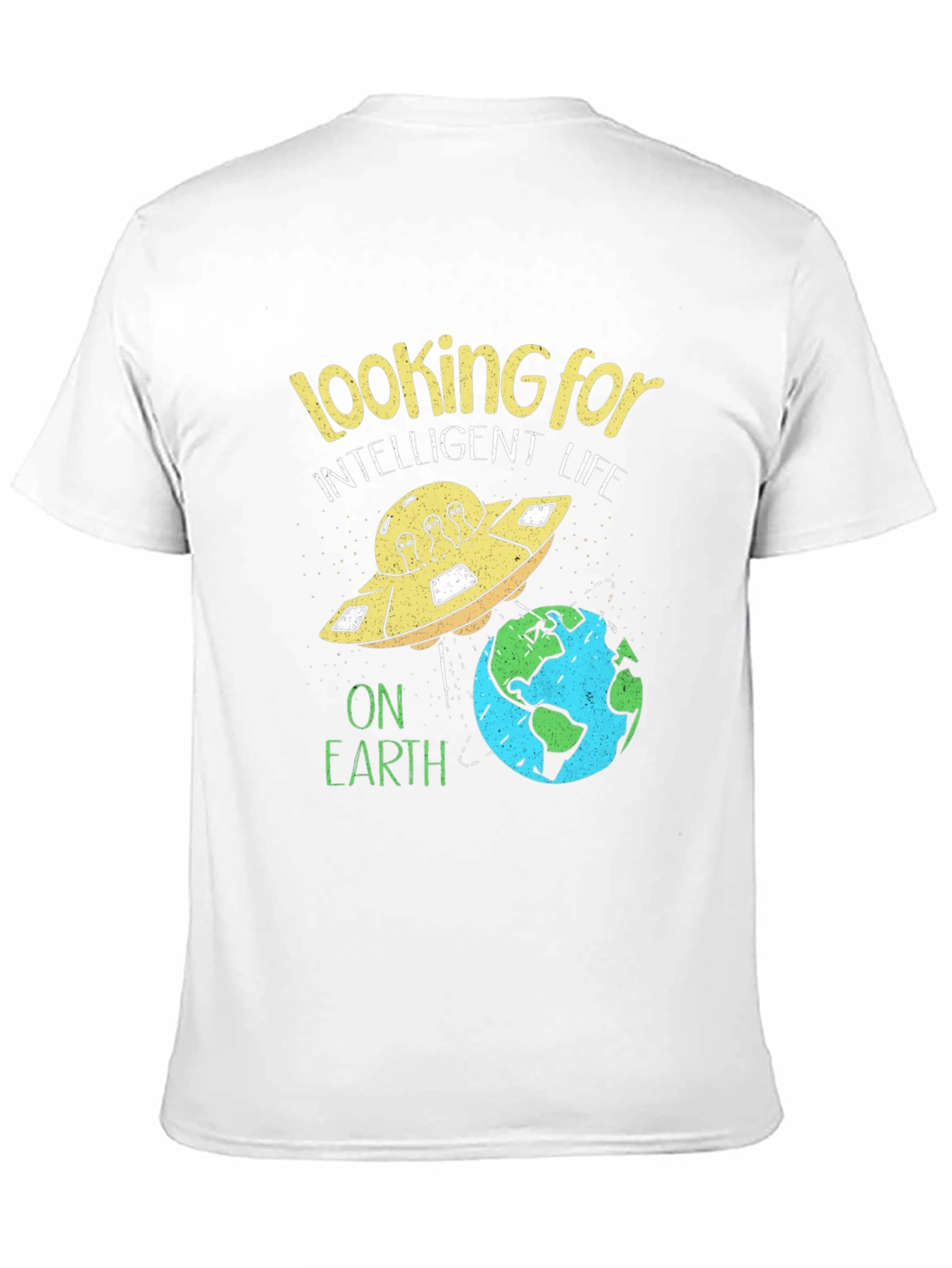 Looking For Intelligent Life T-Shirt