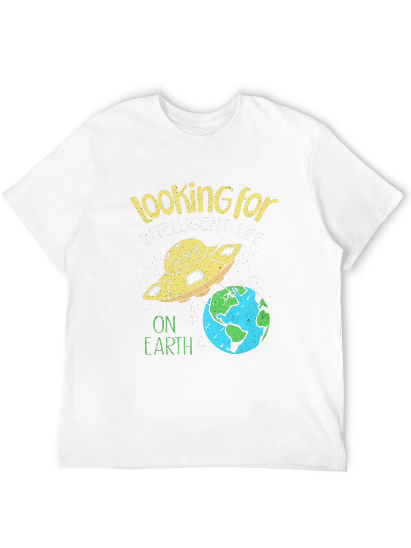 Looking For Intelligent Life T-Shirt