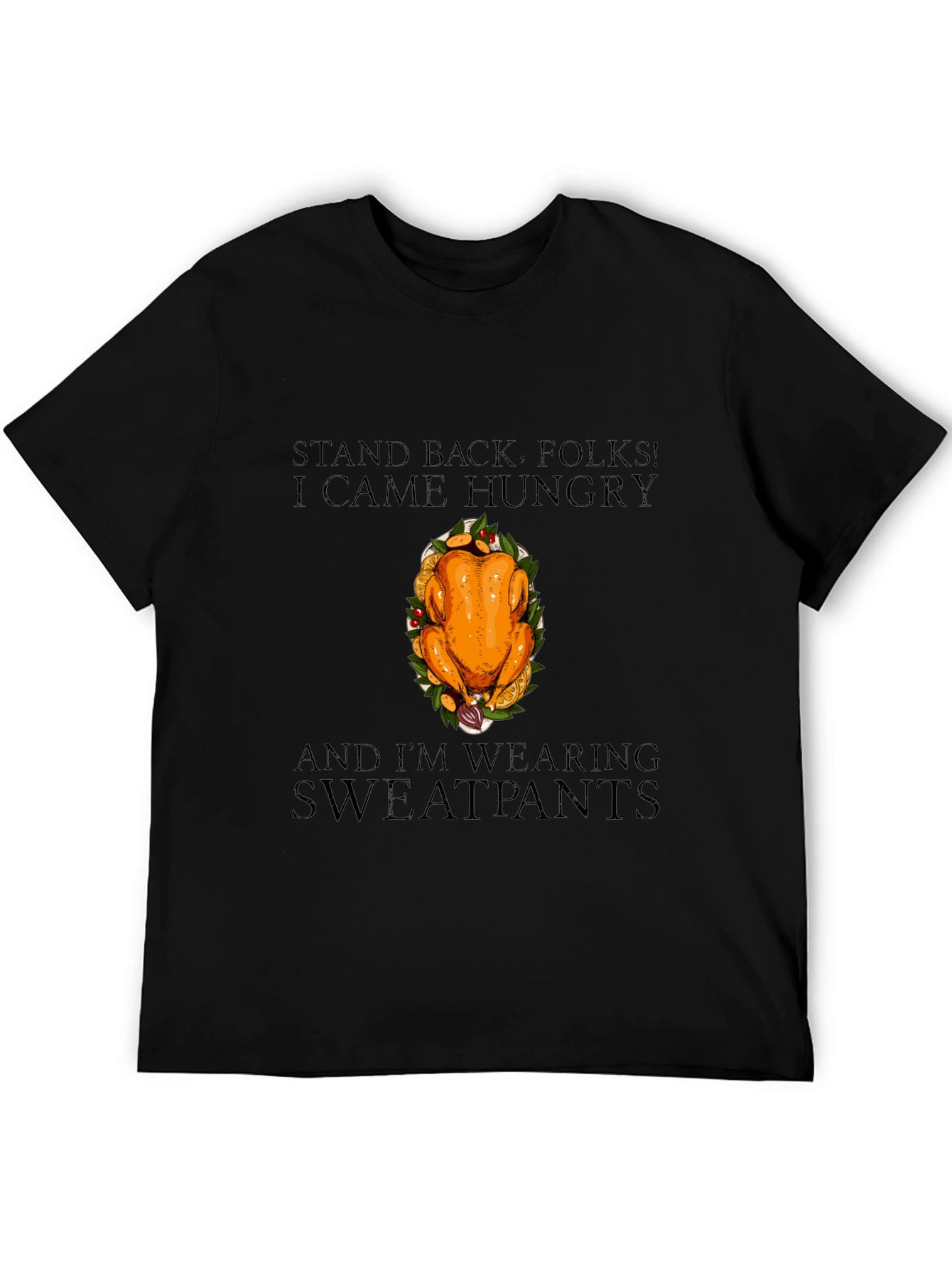 Hungry Turkey Sweatpants T-Shirt