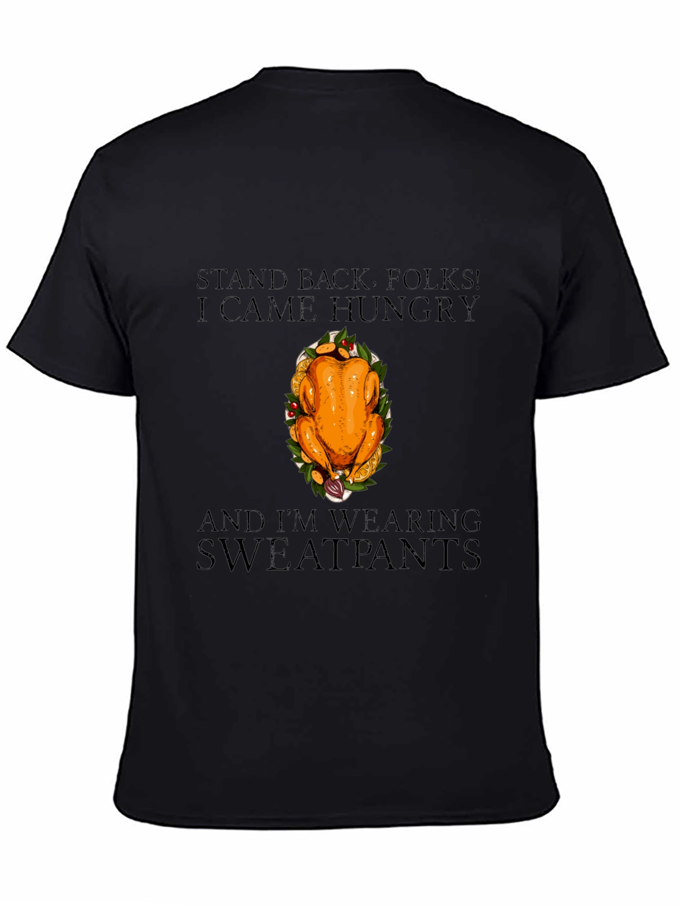 Hungry Turkey Sweatpants T-Shirt