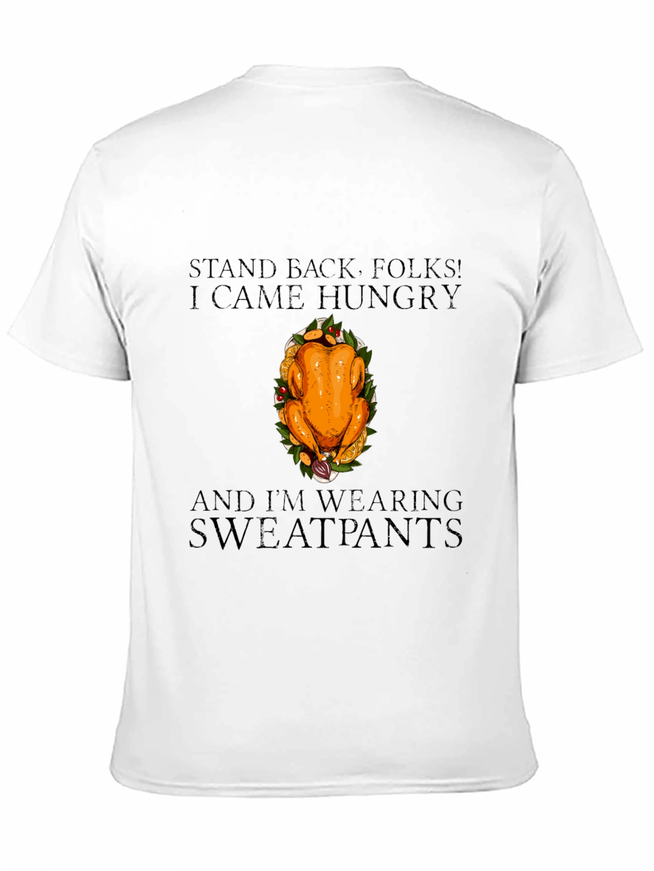 Hungry Turkey Sweatpants T-Shirt