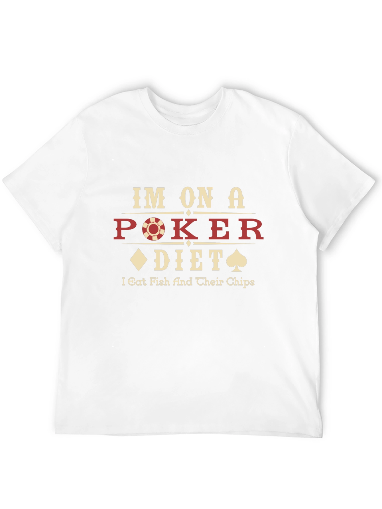 Poker Diet T-Shirt - Eat Fish and Chips