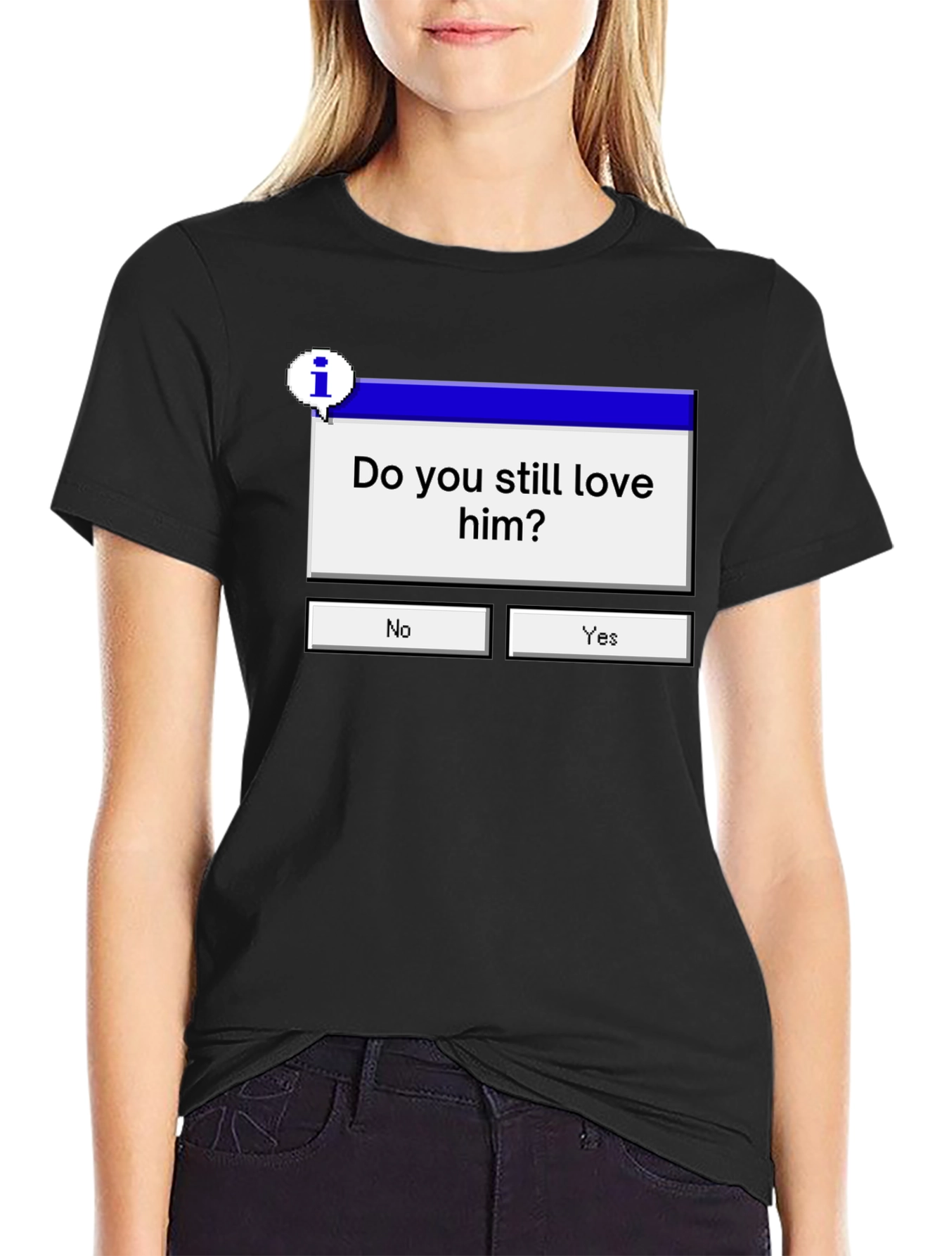 Do You Still Love Him? Graphic Tee