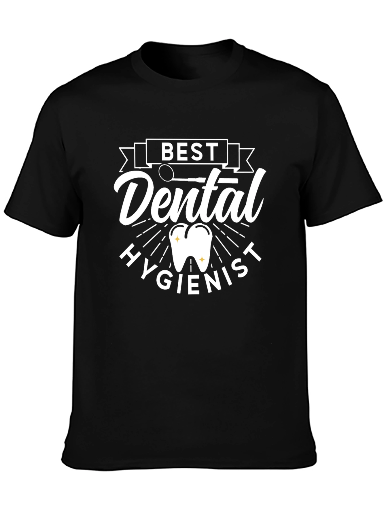 Best Dental Hygienist T-Shirt - Black