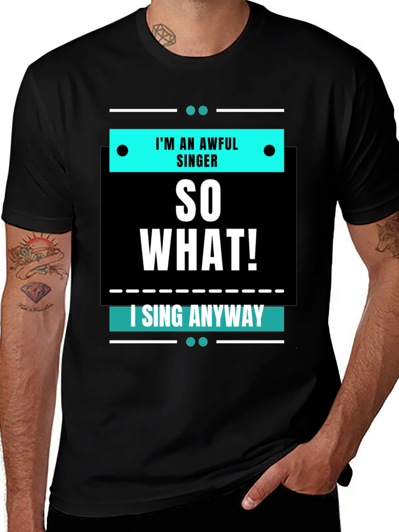 Im an Awful Singer So What Funny T-Shirt