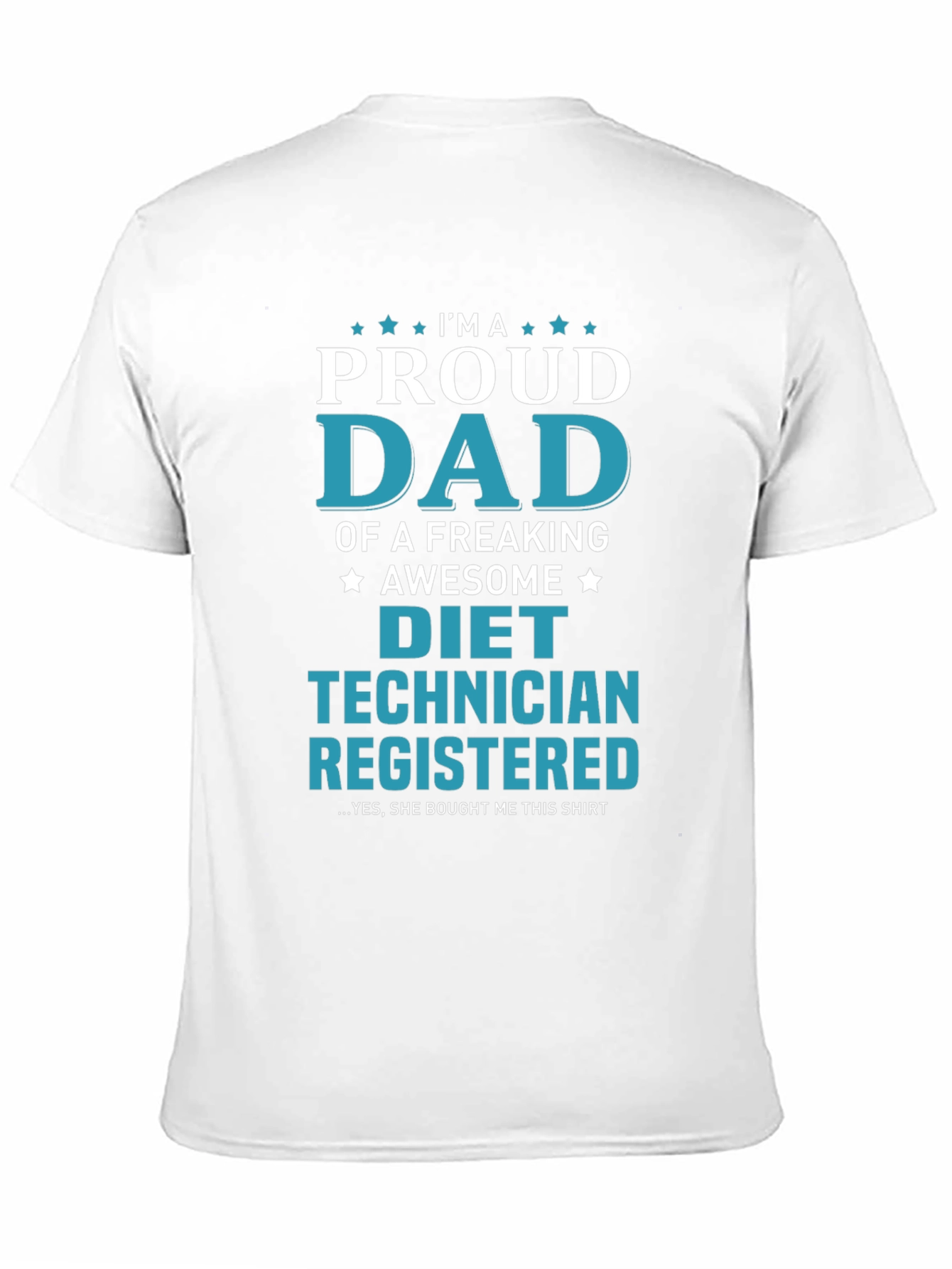 Proud Diet Technician Dad T-Shirt