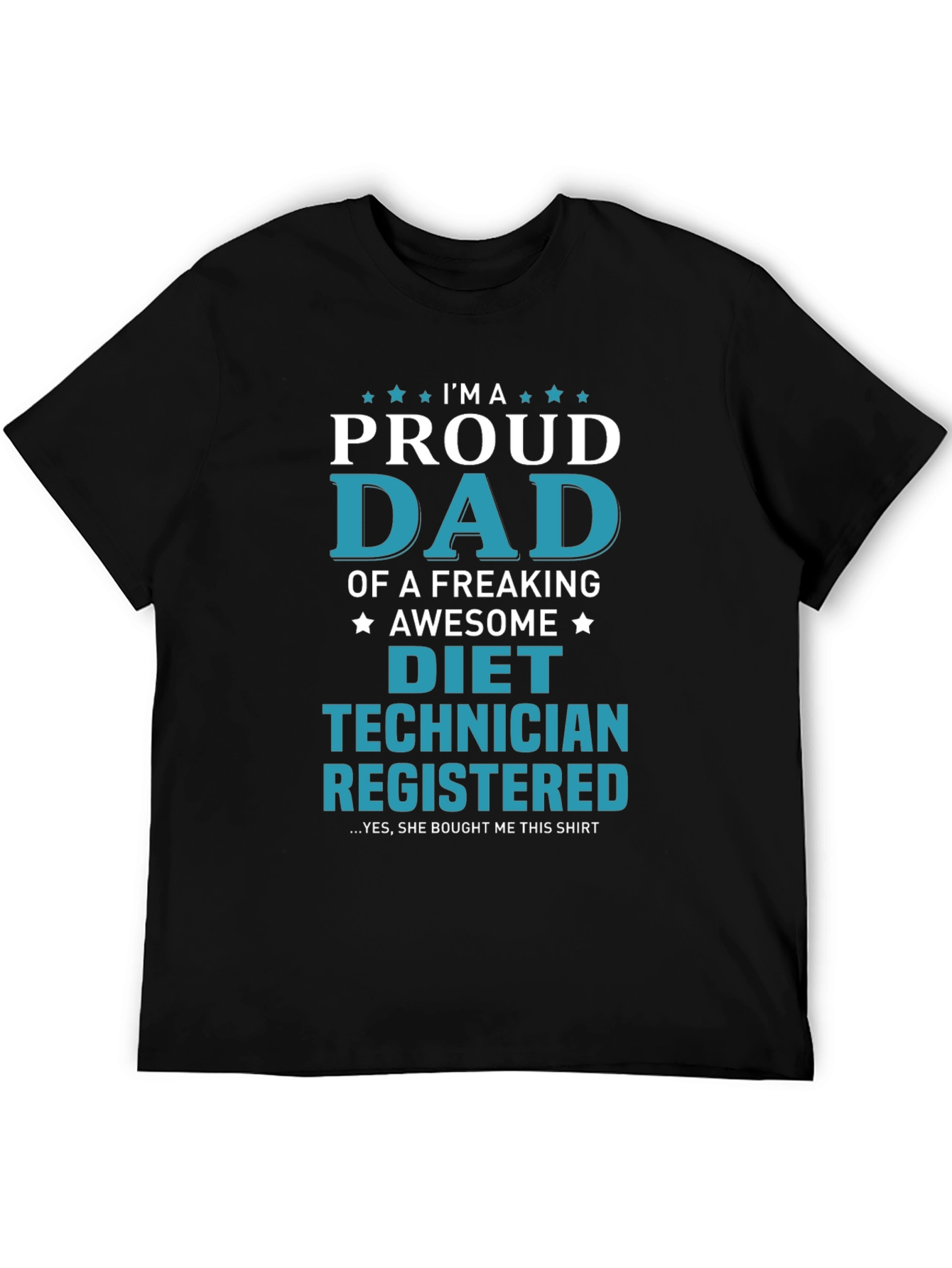 Proud Diet Technician Dad T-Shirt