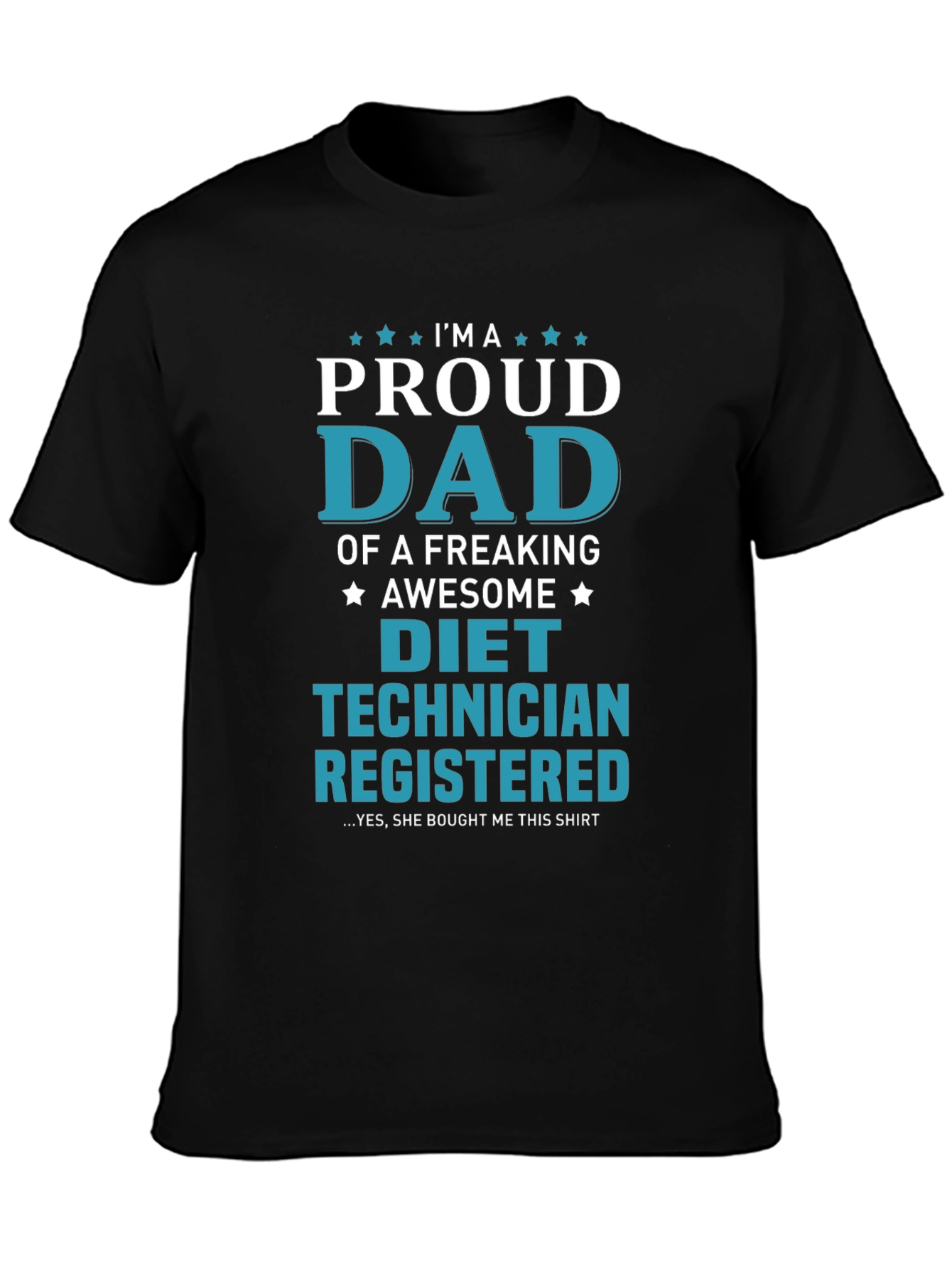 Proud Diet Technician Dad T-Shirt