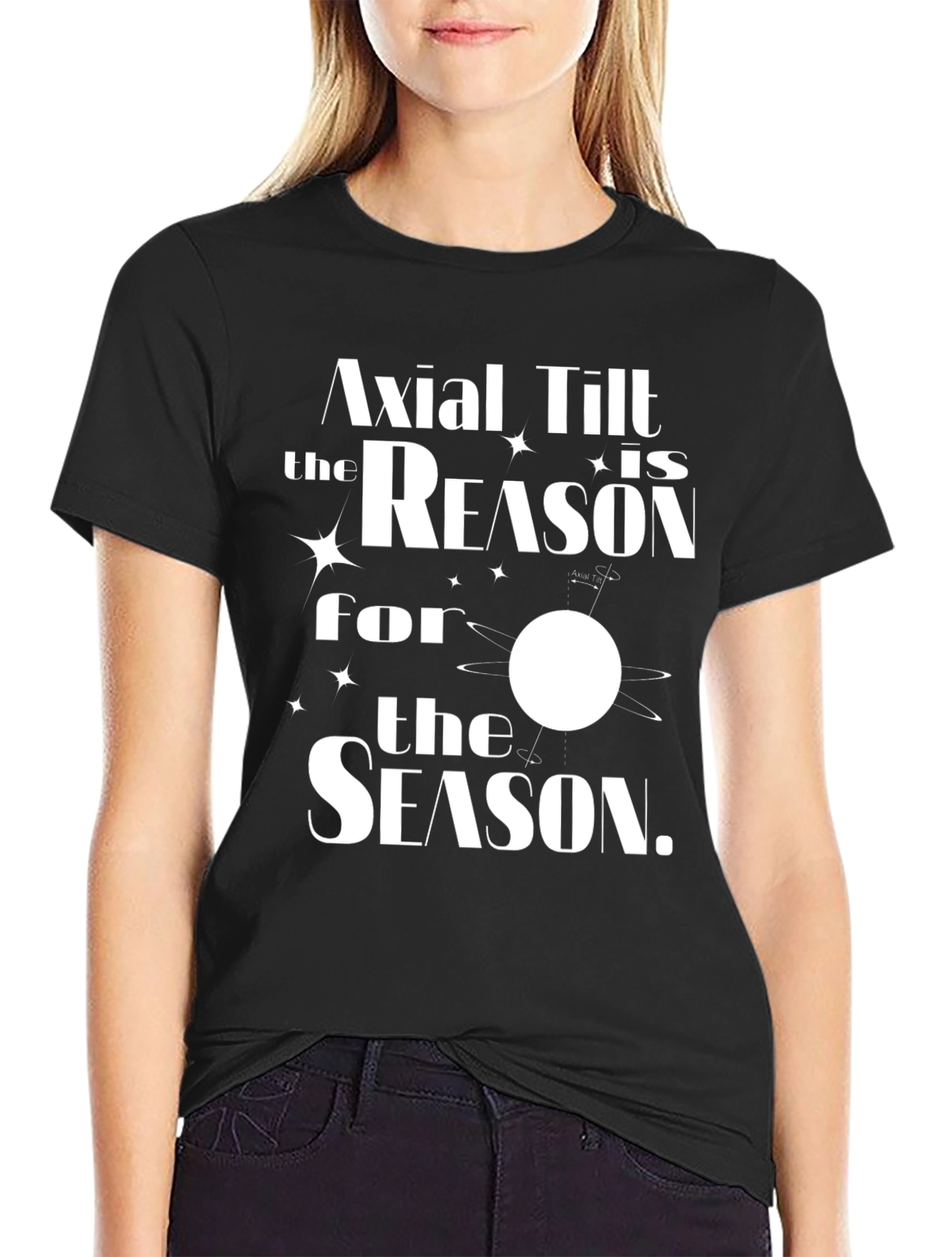 Axial Tilt Reason for the Season T-Shirt