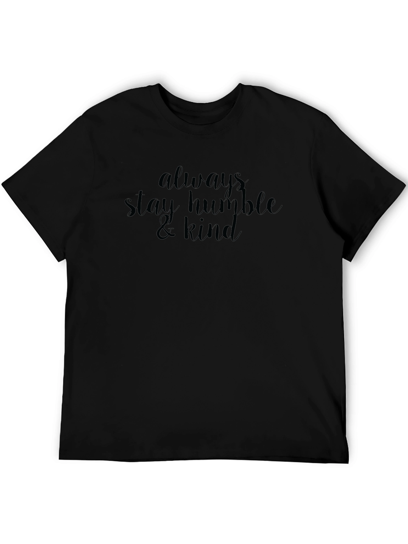 Always Stay Humble & Kind T-Shirt