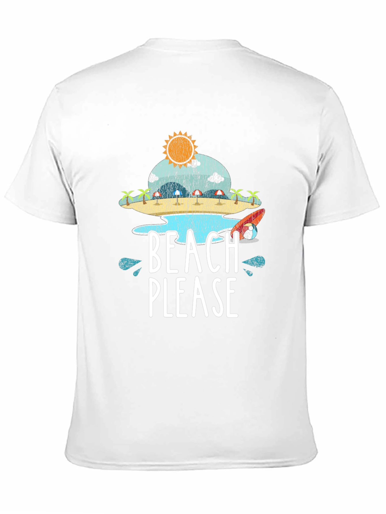 Beach Please T-Shirt - Summer Vacation Tee
