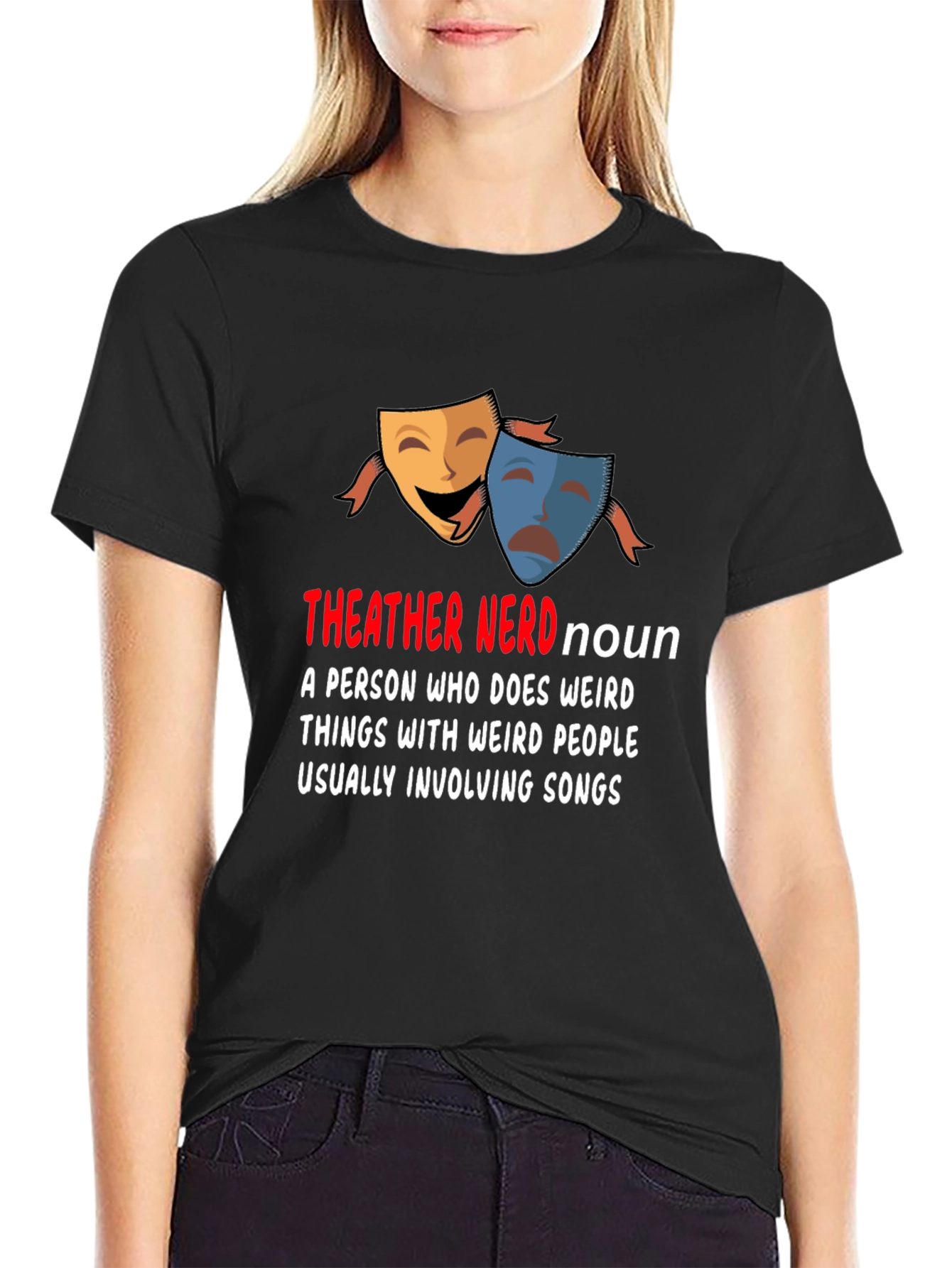 Theater Nerd T-Shirt - Drama Lover Tee