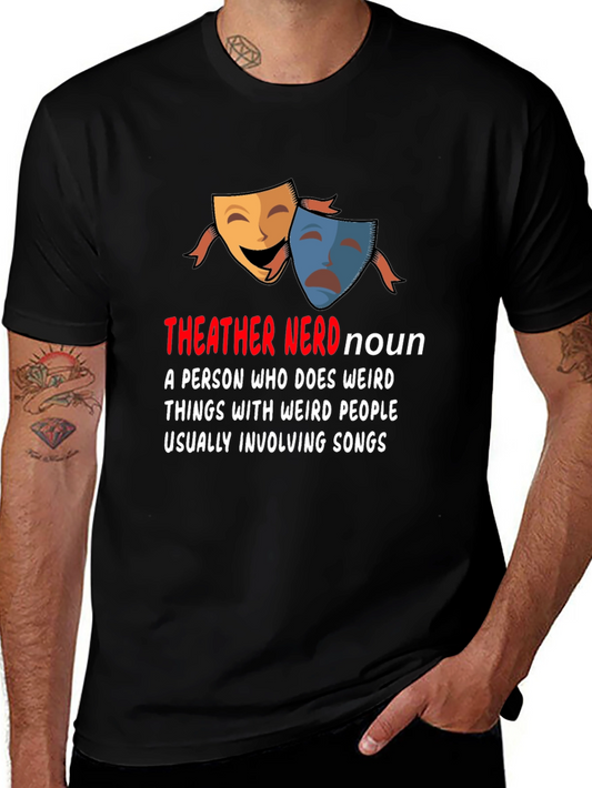 Theater Nerd T-Shirt - Drama Lover Tee
