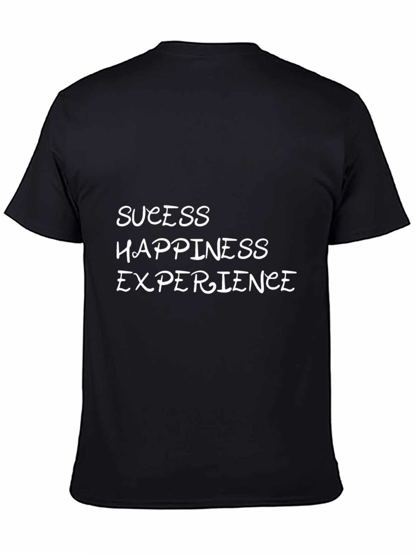 Success Happiness Experience Black T-Shirt