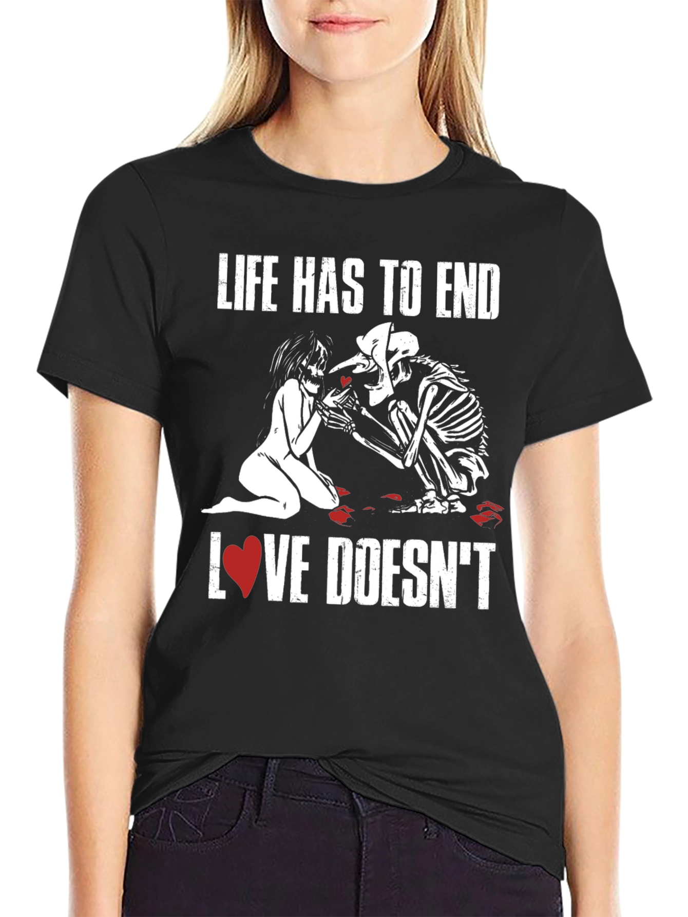 Life Ends Love Doesnt T-Shirt - Black