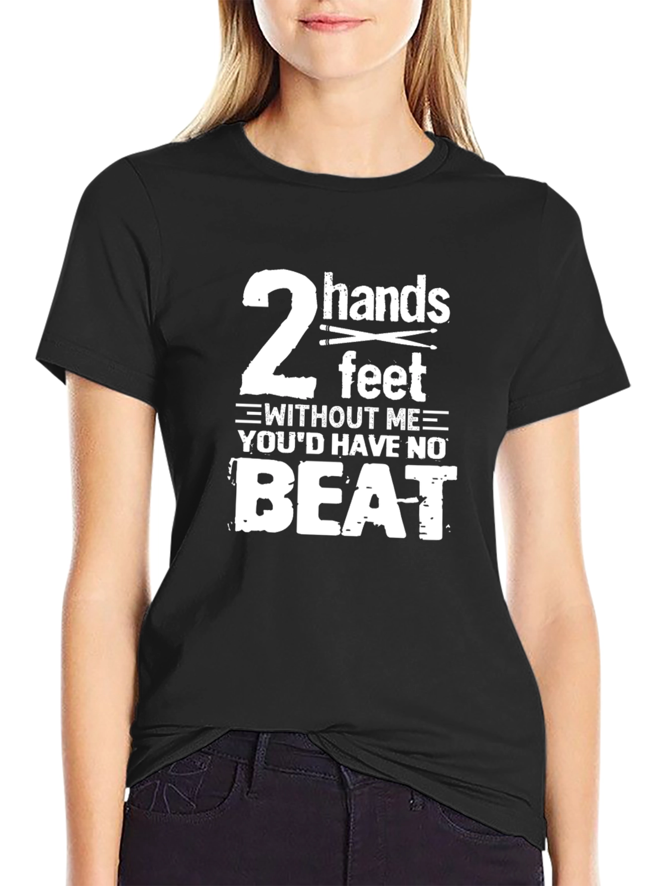 Drummer T-Shirt - 2 Hands 2 Feet No Beat