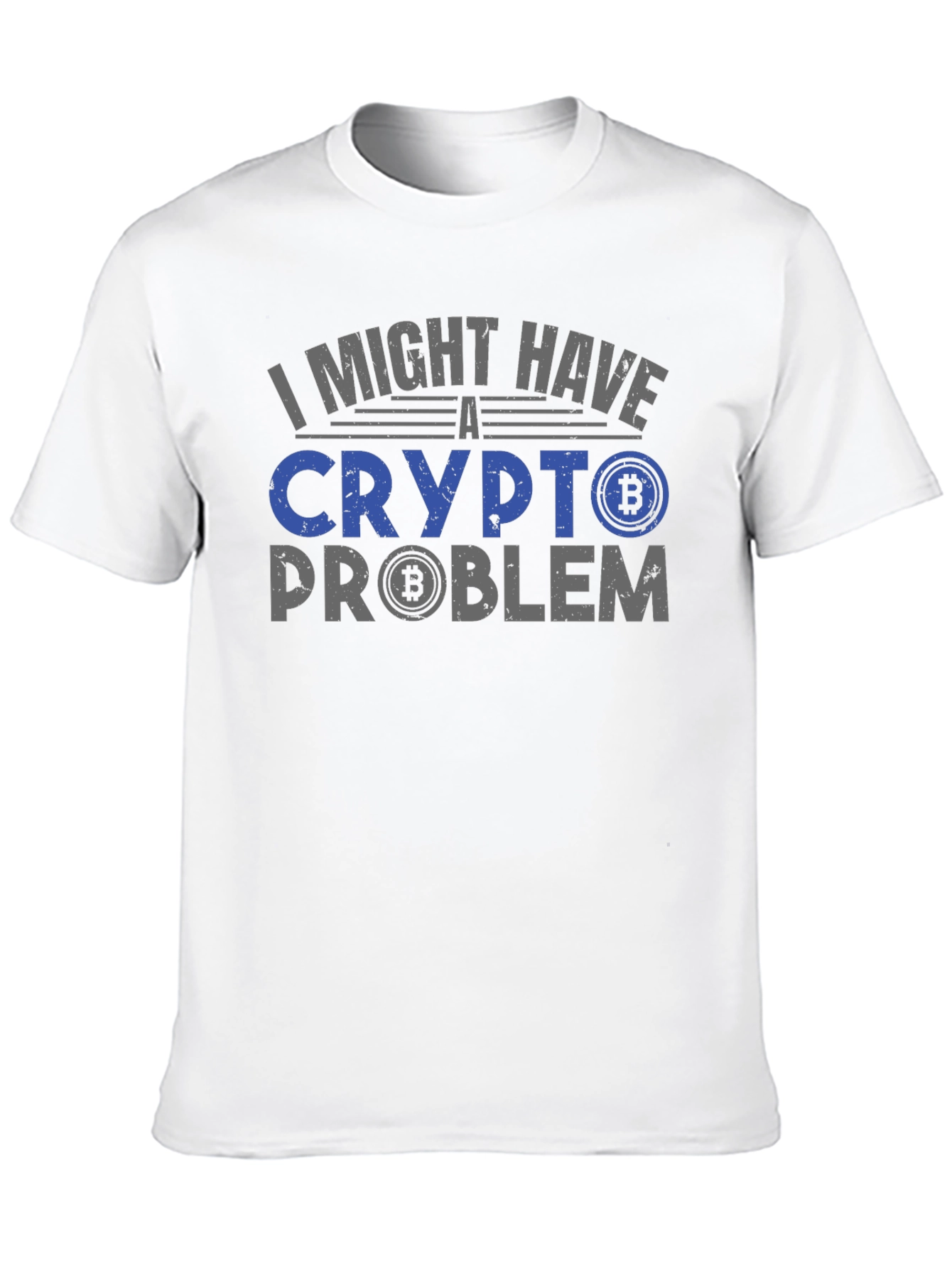 Crypto Problem T-Shirt - Bitcoin Design