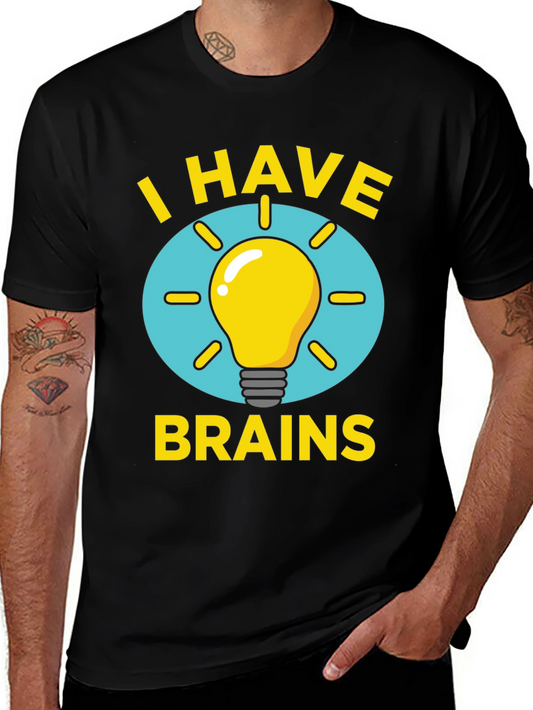 I Have Brains Light Bulb Graphic Tee