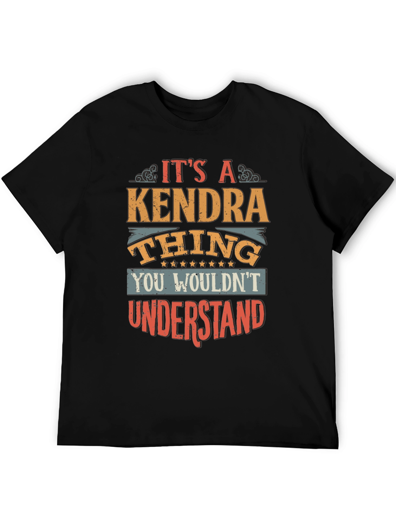Its A Kendra Thing T-Shirt