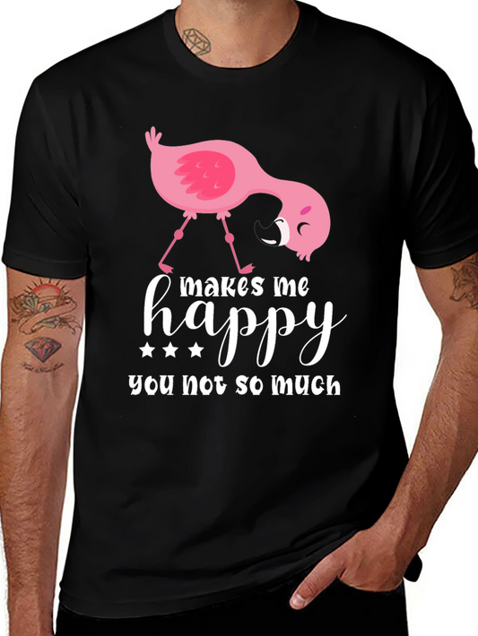 Funny Flamingo Graphic T-Shirt - Makes Me Happy