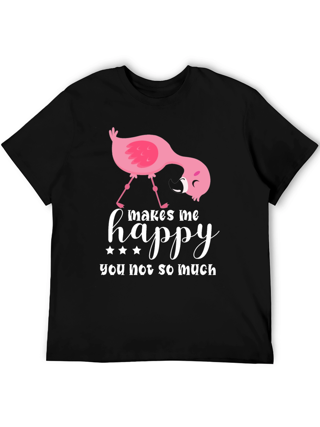 Funny Flamingo Graphic T-Shirt - Makes Me Happy