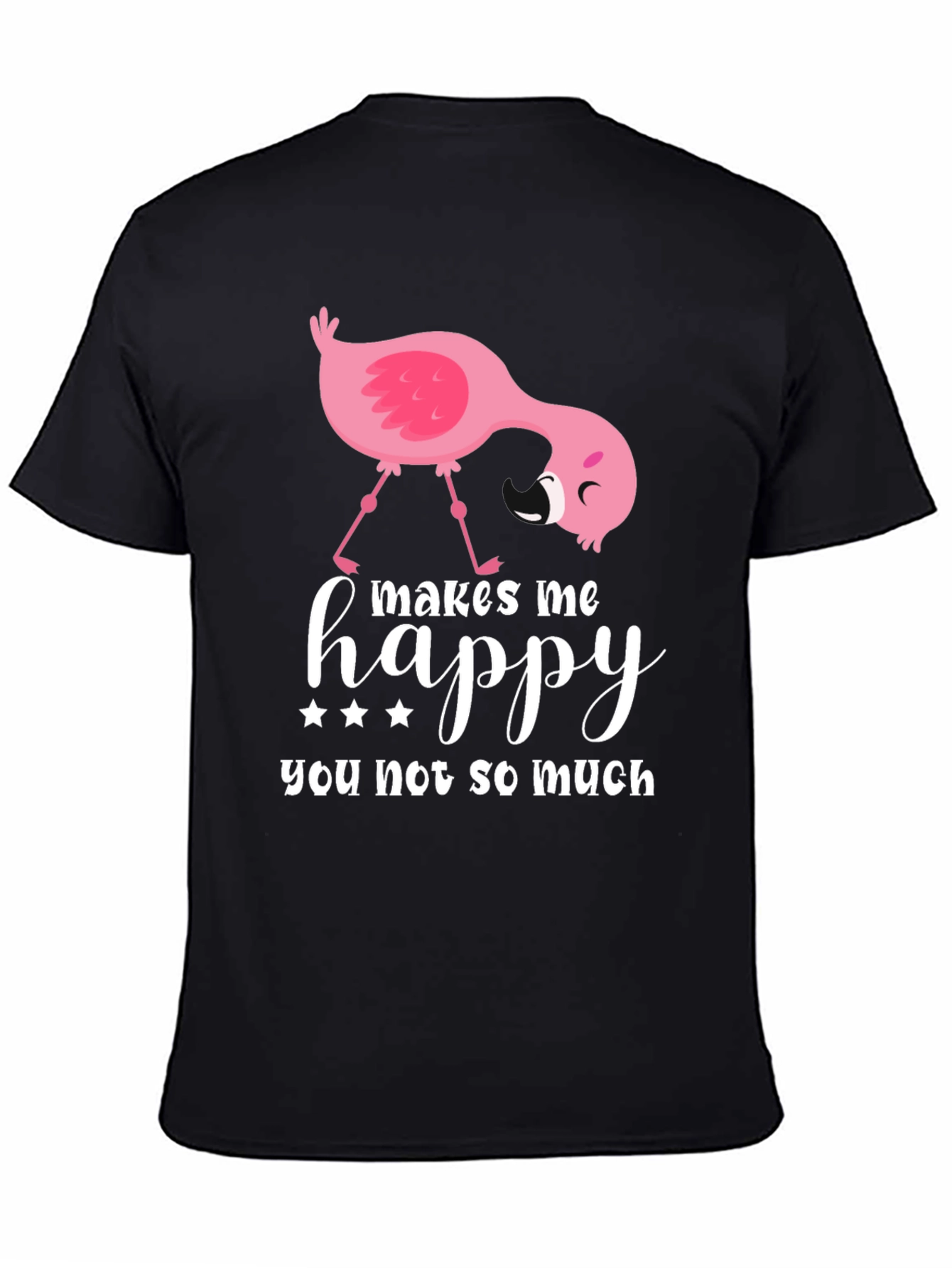 Funny Flamingo Graphic T-Shirt - Makes Me Happy