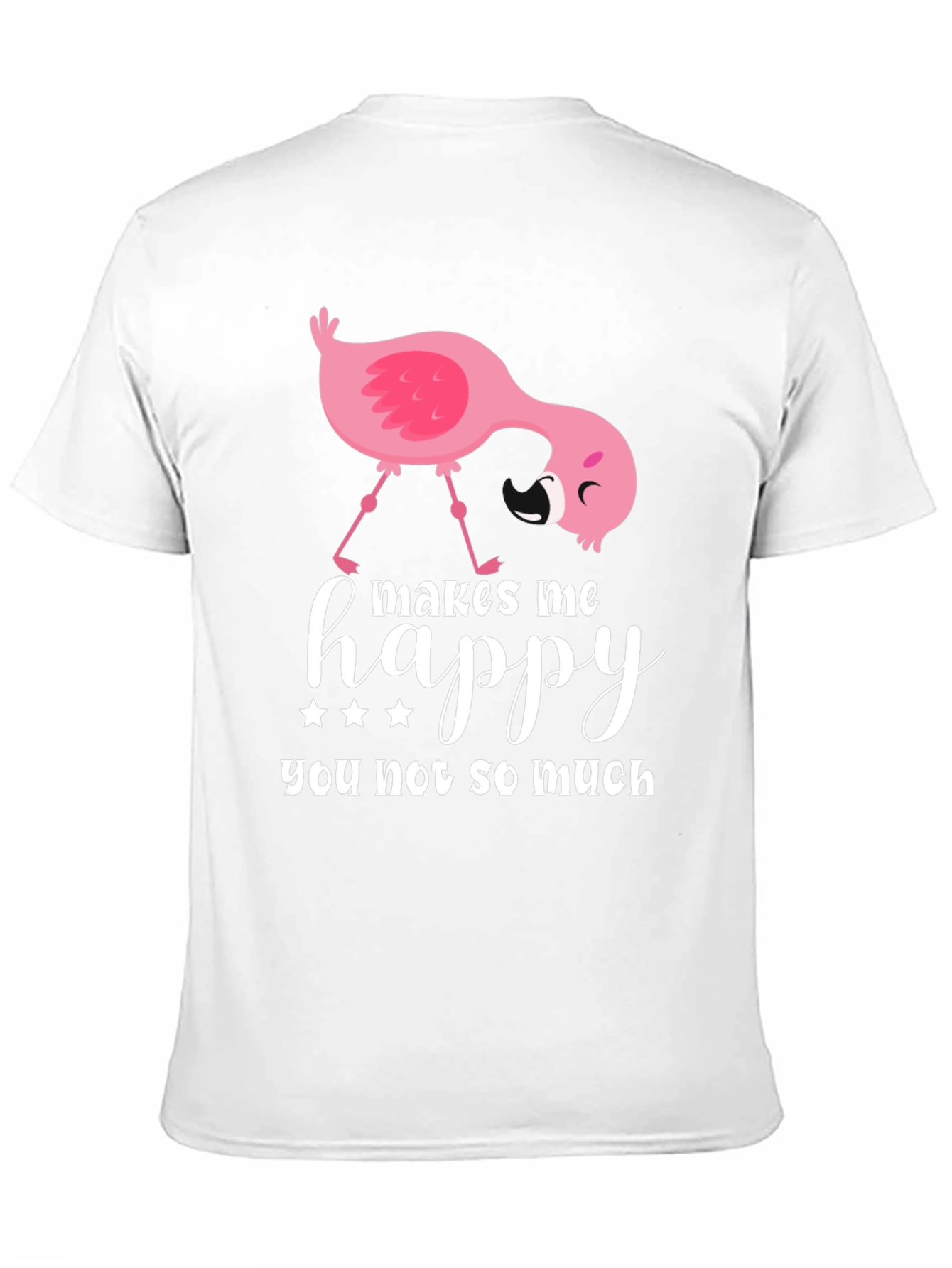 Funny Flamingo Graphic T-Shirt - Makes Me Happy