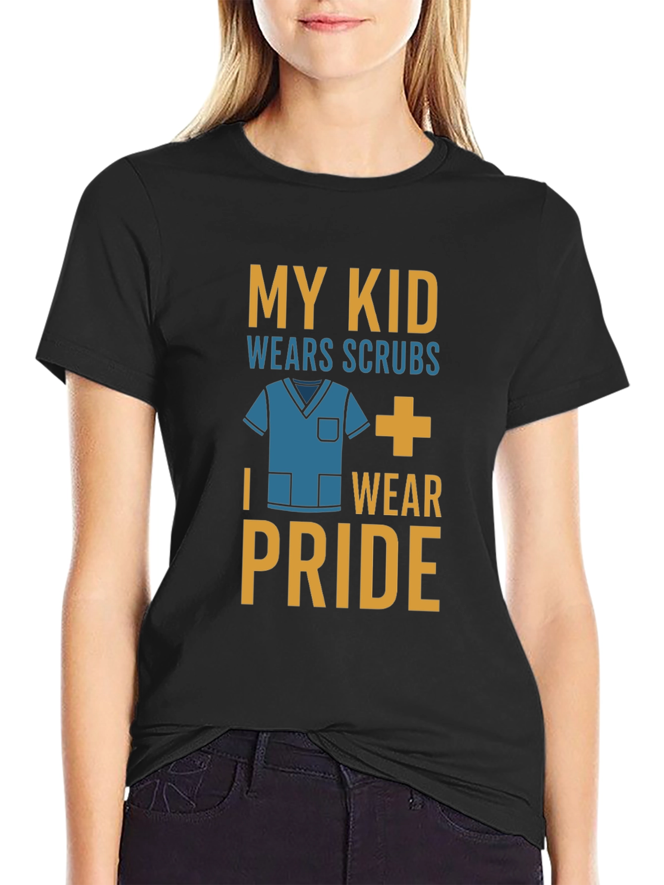 My Kid Wears Scrubs I Wear Pride T-Shirt