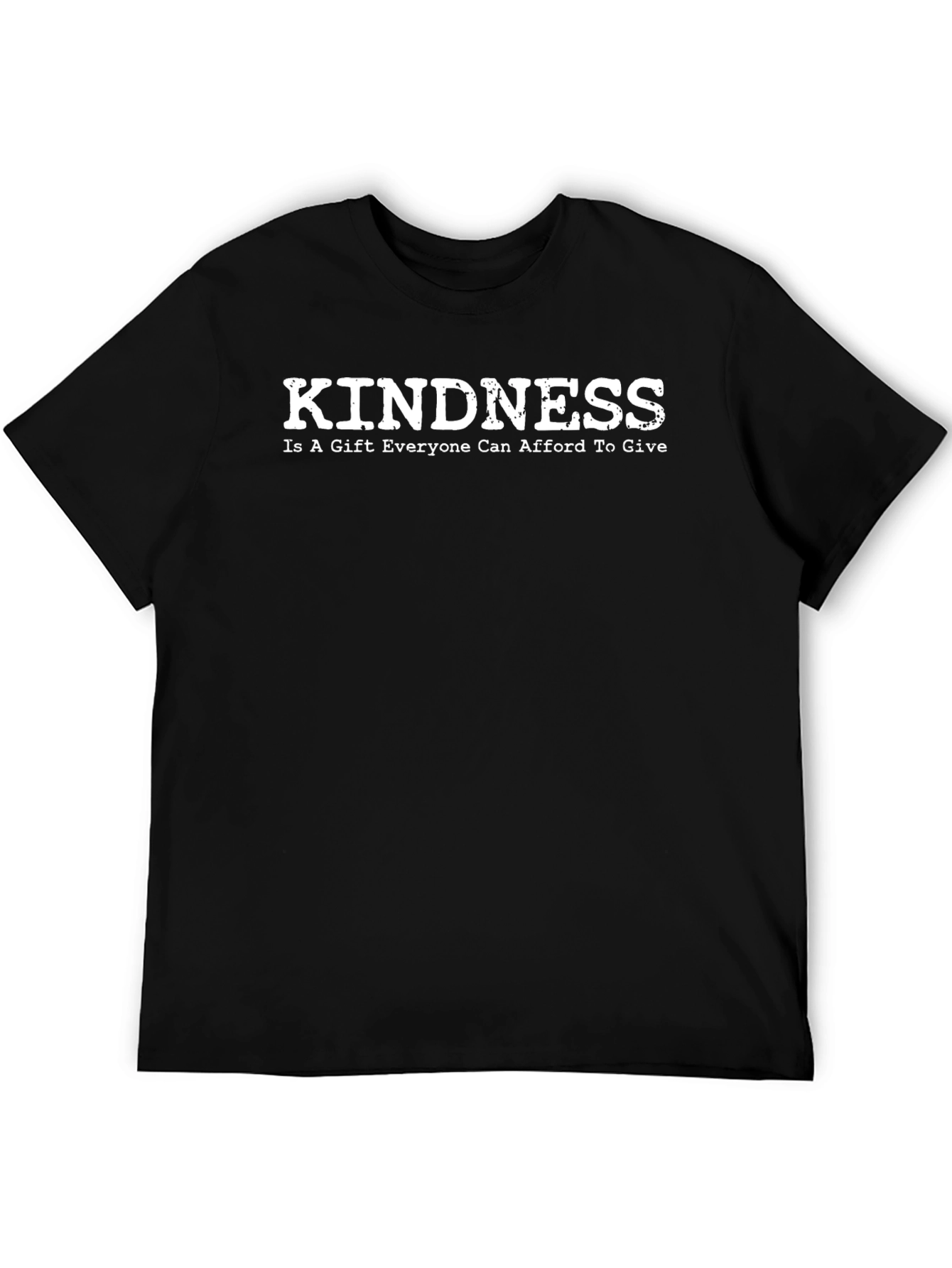 Kindness Gift T-Shirt - Unisex Kindness Message Tee