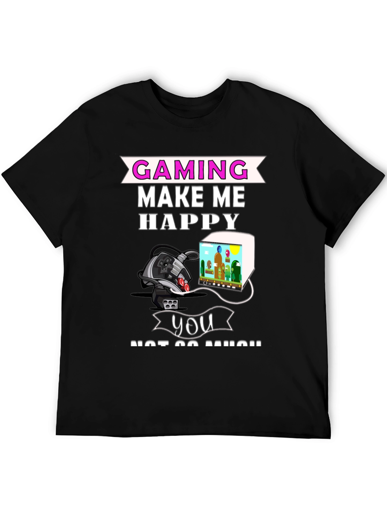 Gaming Makes Me Happy T-Shirt