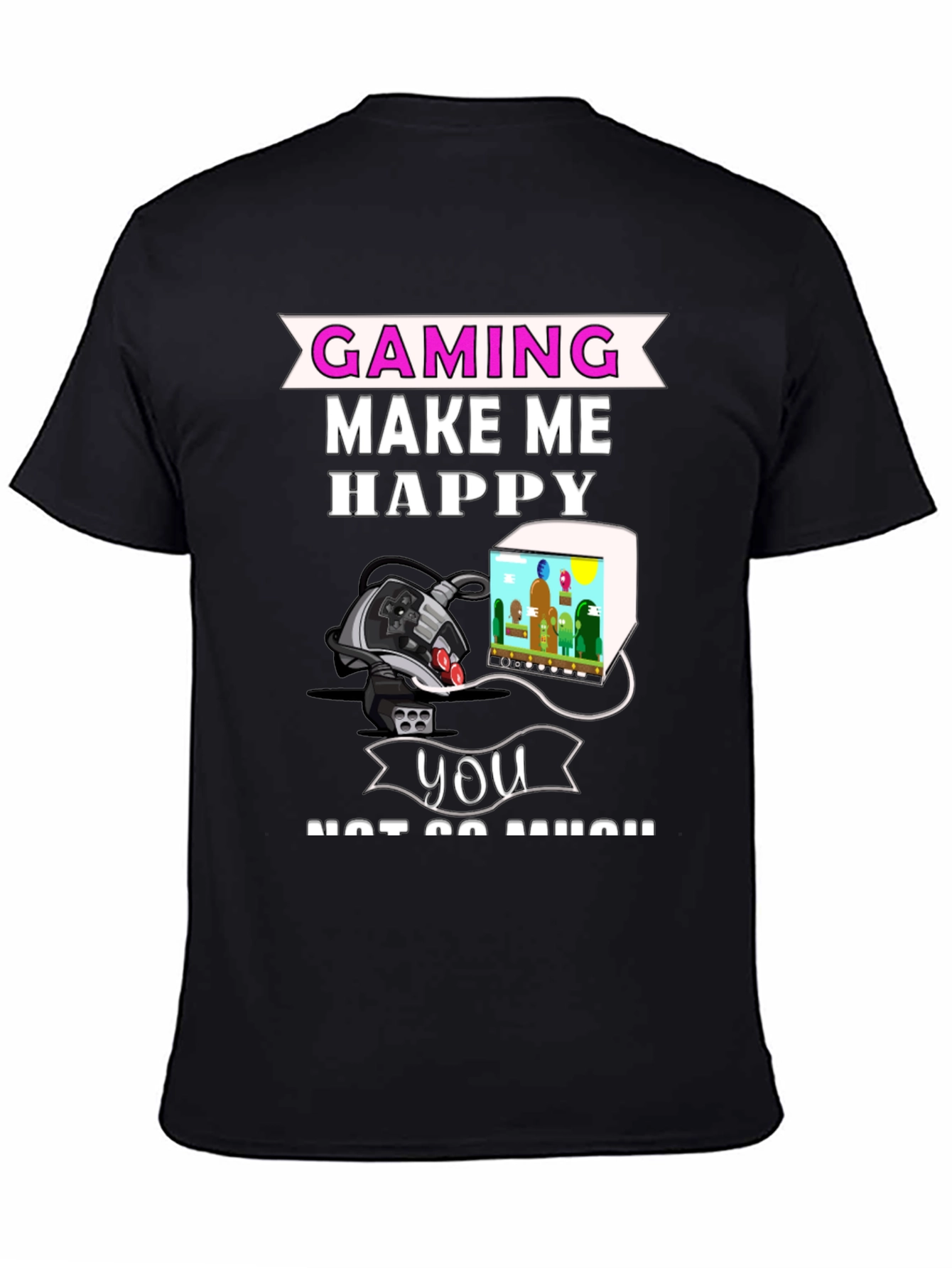 Gaming Makes Me Happy T-Shirt