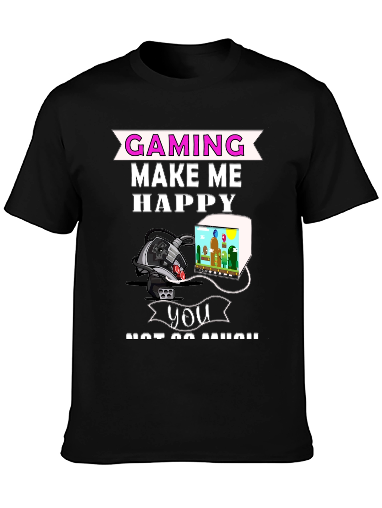 Gaming Makes Me Happy T-Shirt