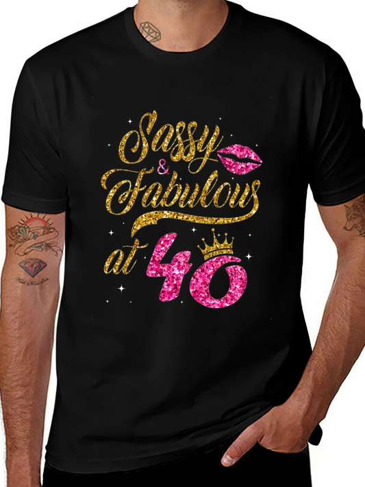 Sassy & Fabulous 40th Birthday T-Shirt