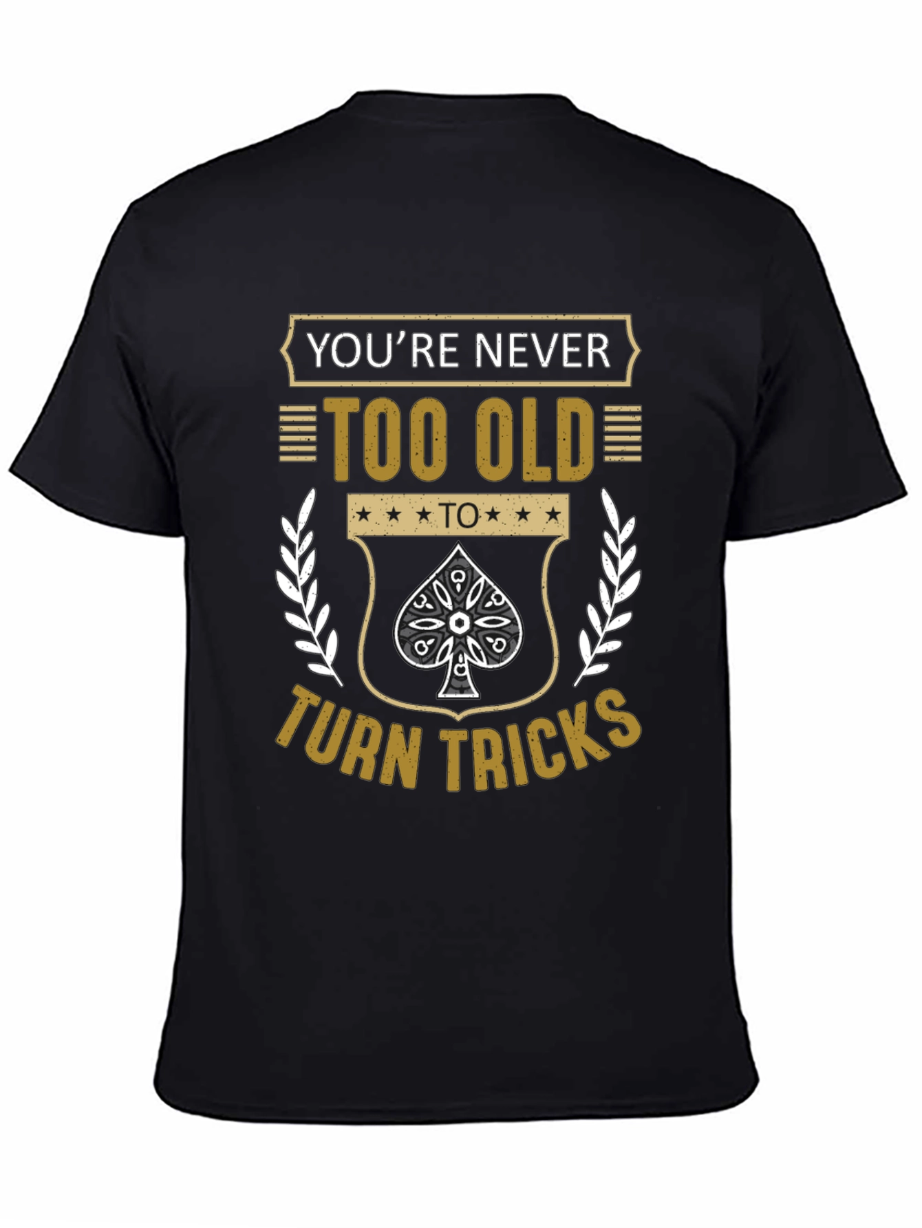 Never Too Old T-Shirt