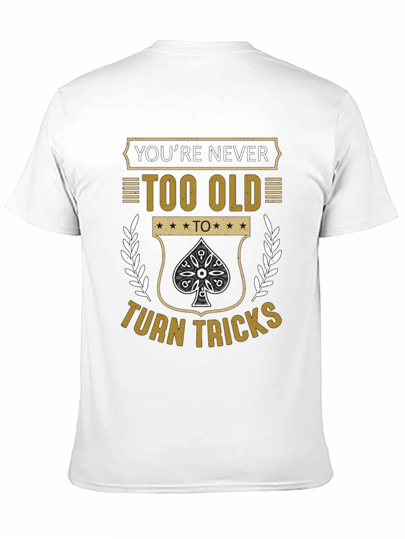 Never Too Old T-Shirt
