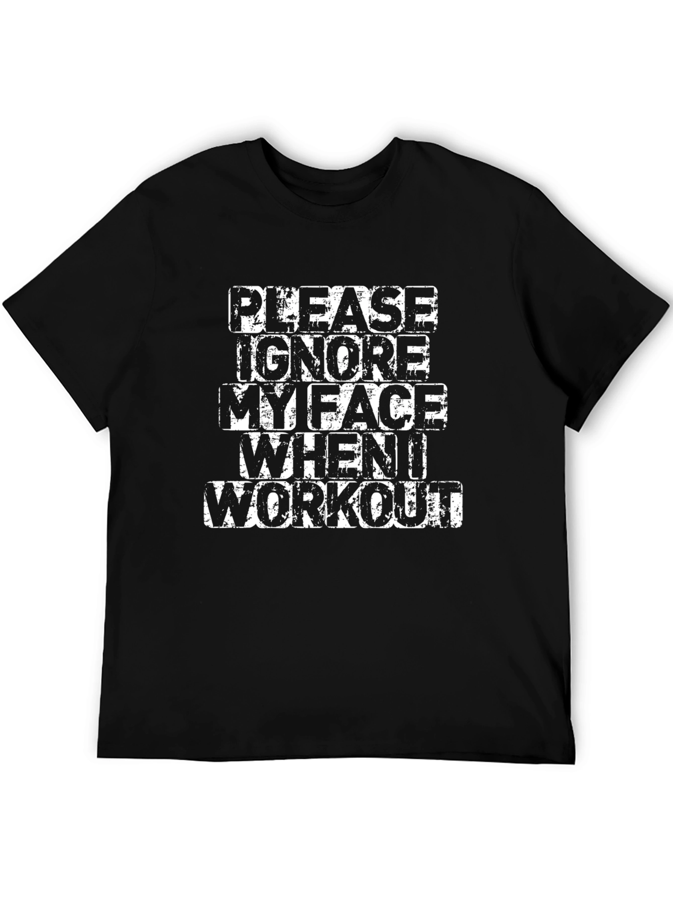 Funny Workout T-Shirt: Please Ignore My Face