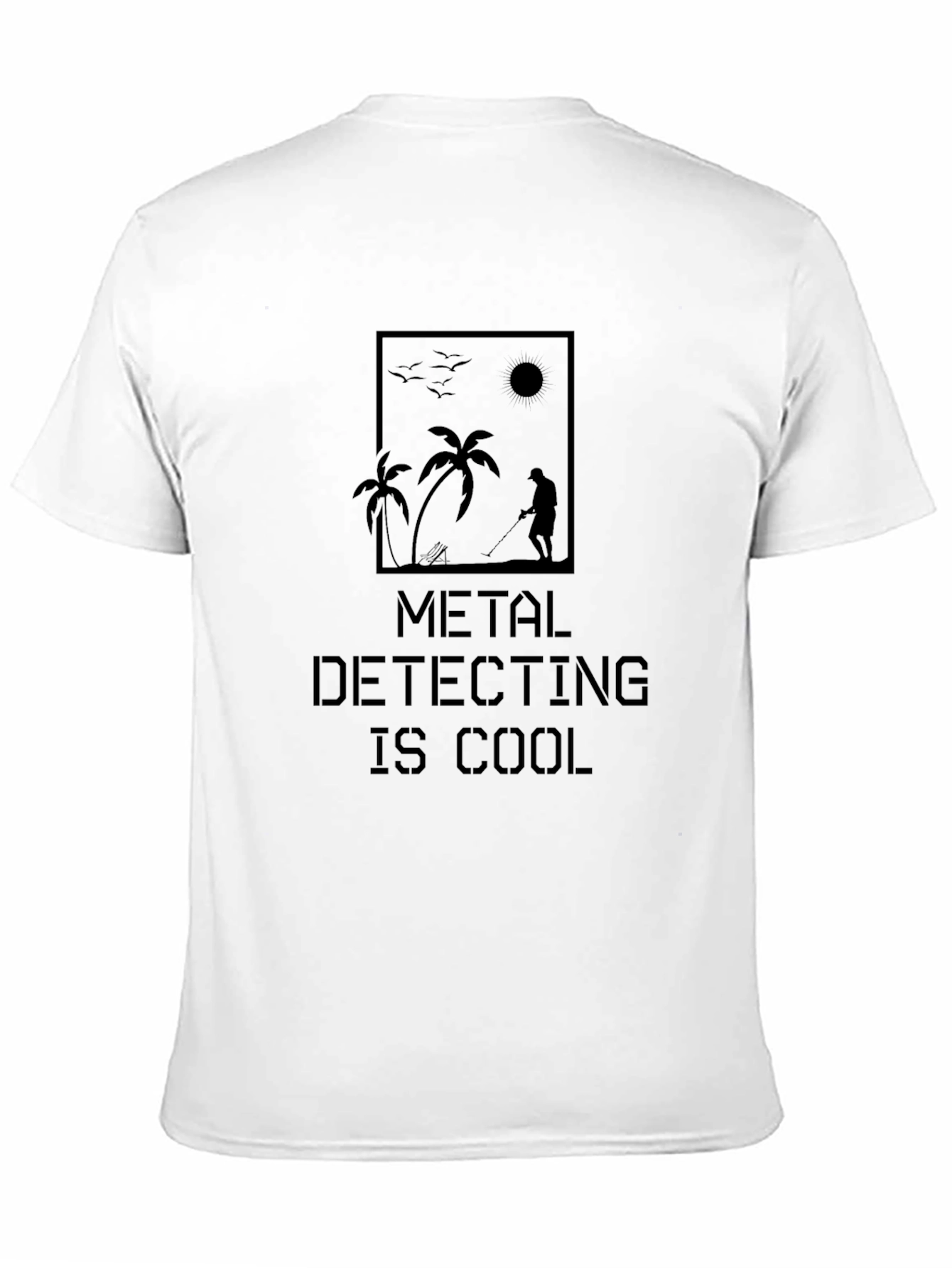 Metal Detecting is Cool Black T-Shirt