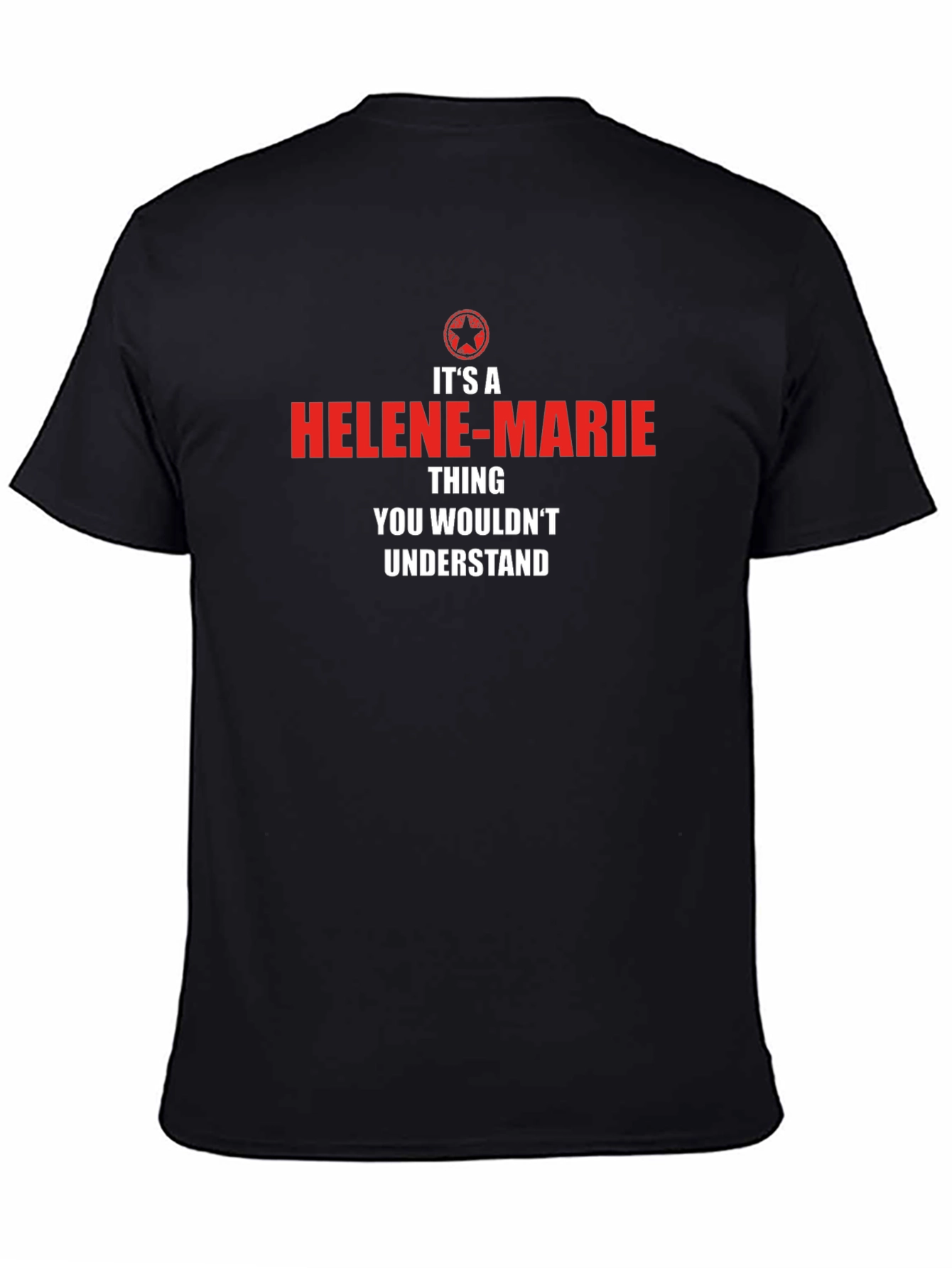 Helene-Marie Thing T-Shirt - You Wouldnt Understand