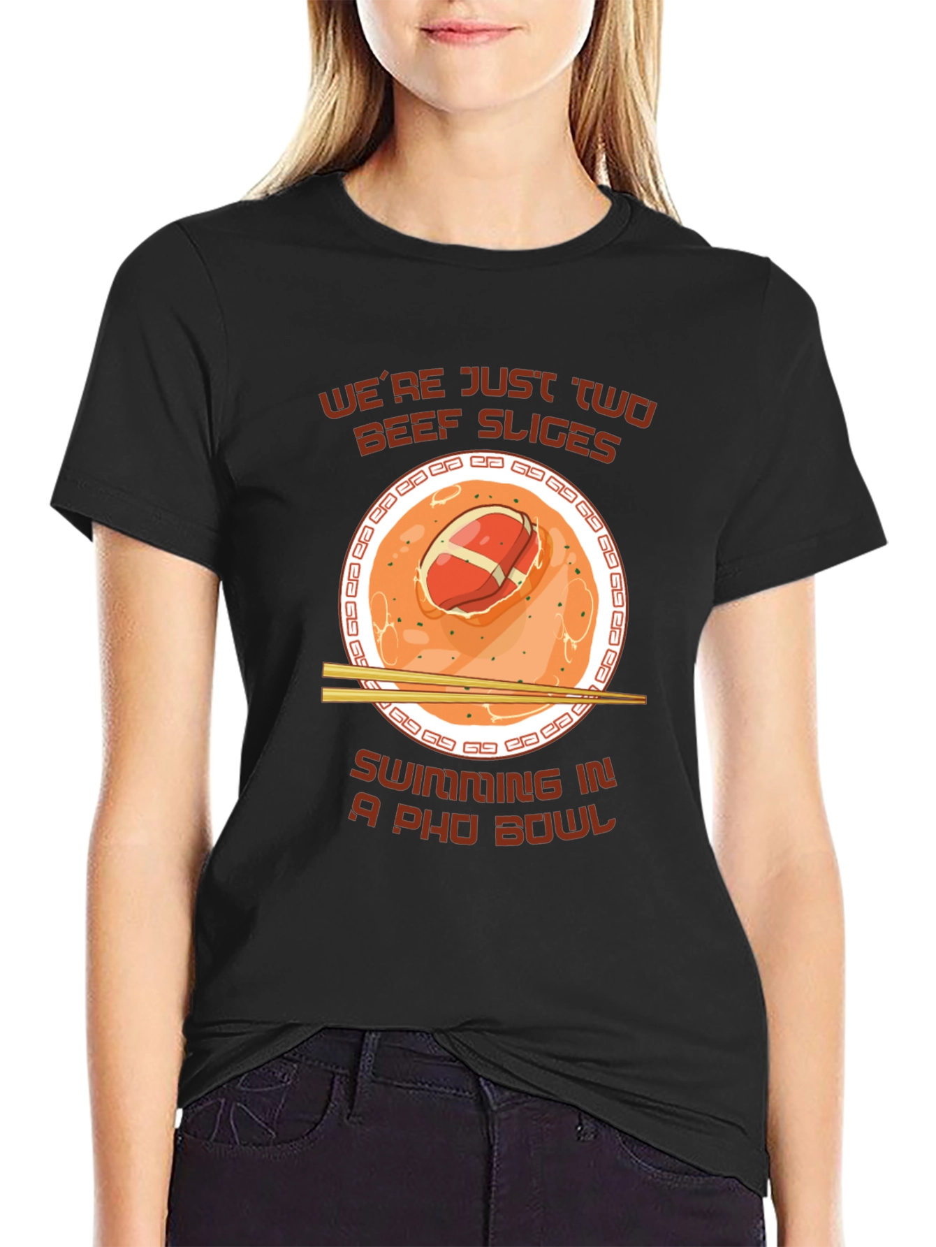 Pho Bowl T-Shirt - Were Just Two Beef Slices