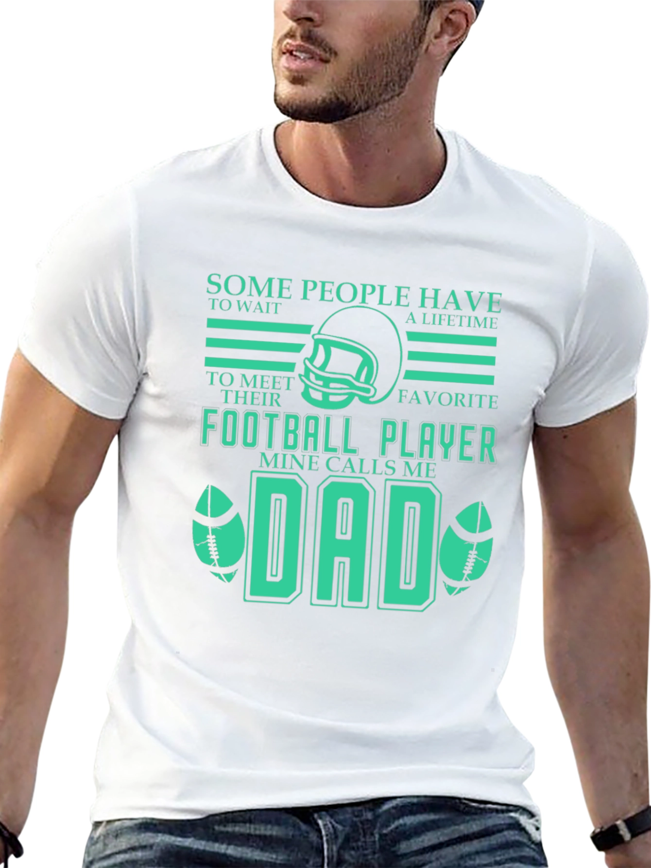 Football Dad T-Shirt - Some People Wait a Lifetime