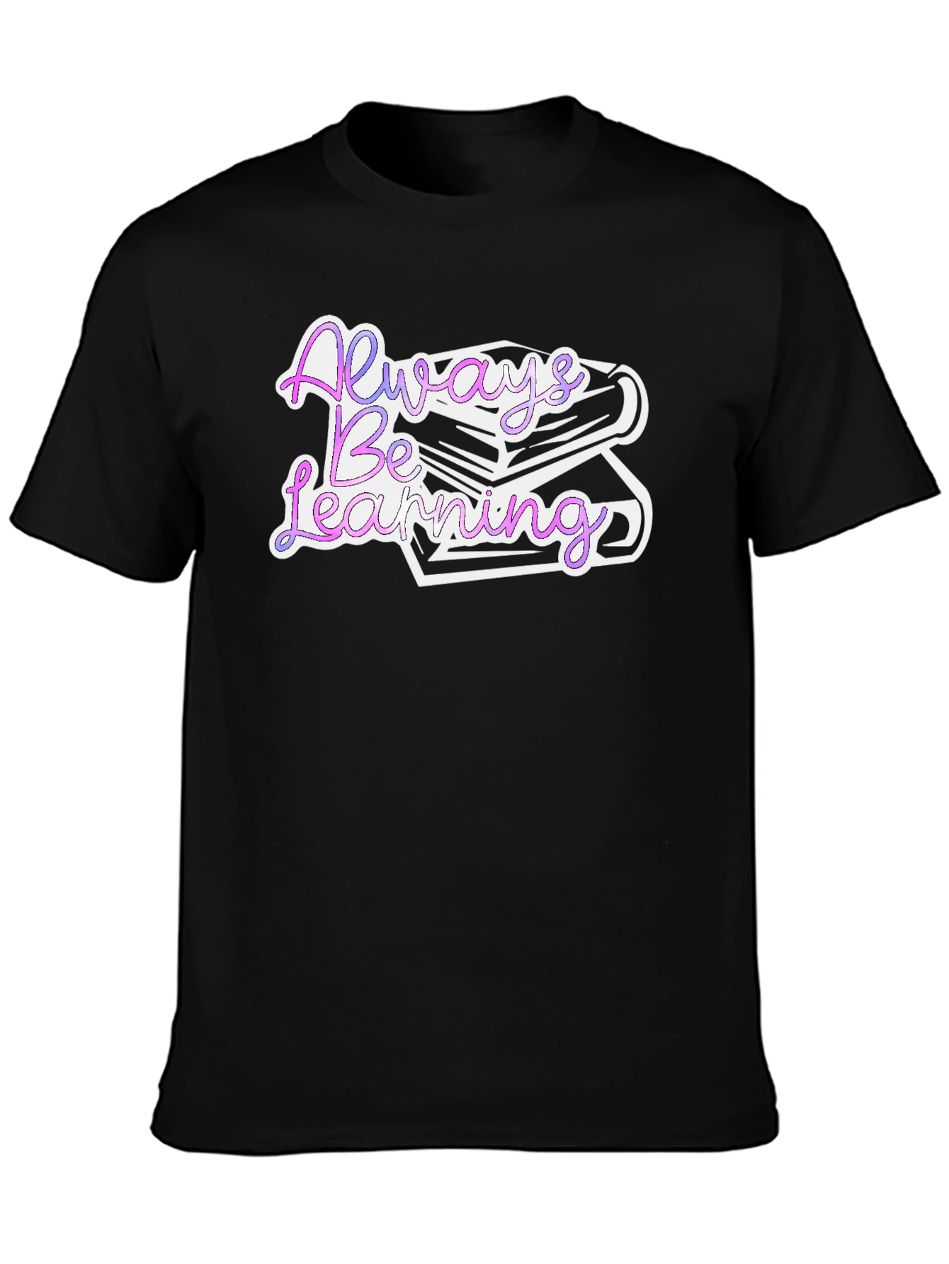 Always Be Learning Graphic T-Shirt