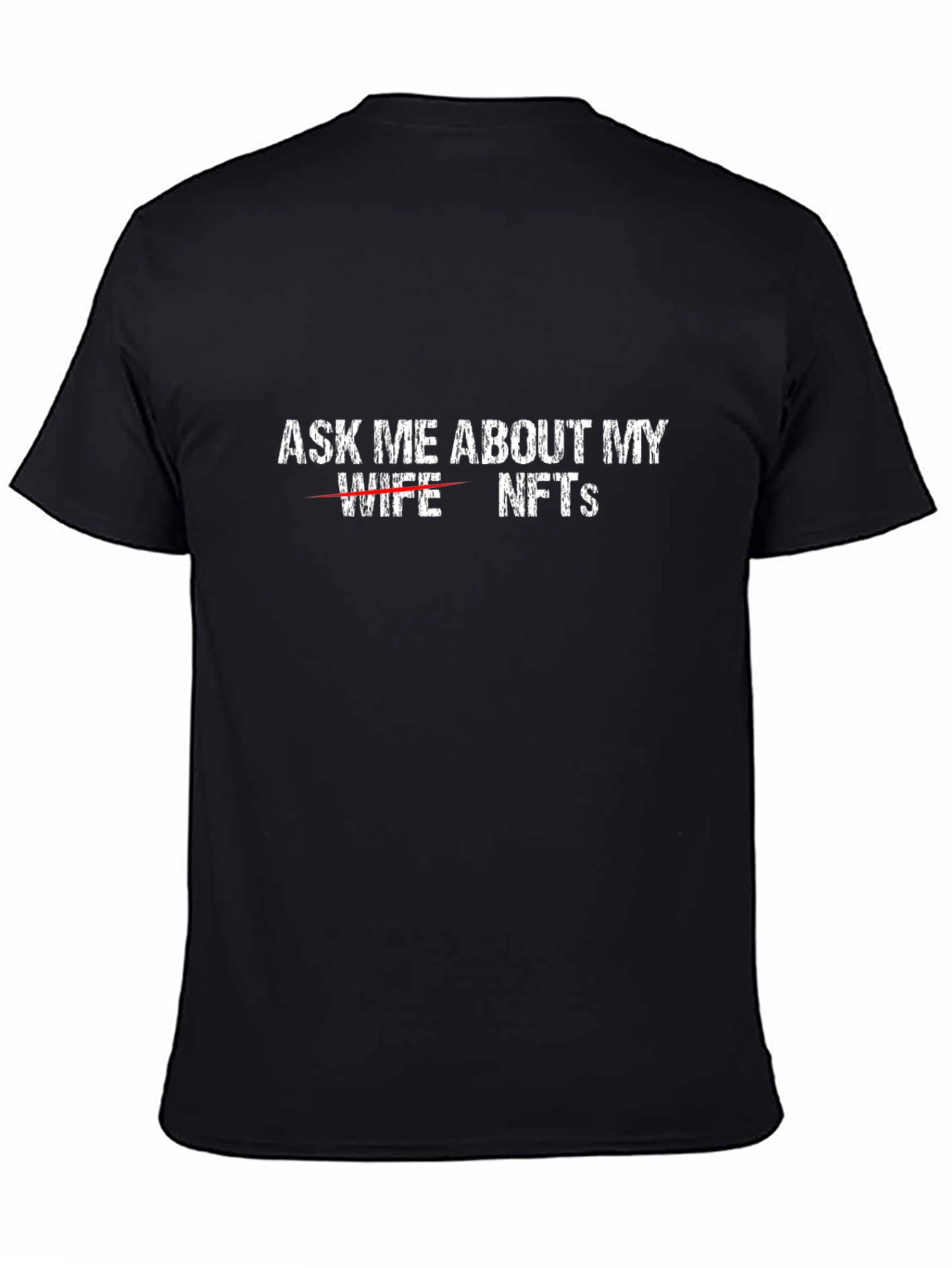 Ask Me About My NFTs - Black Tee