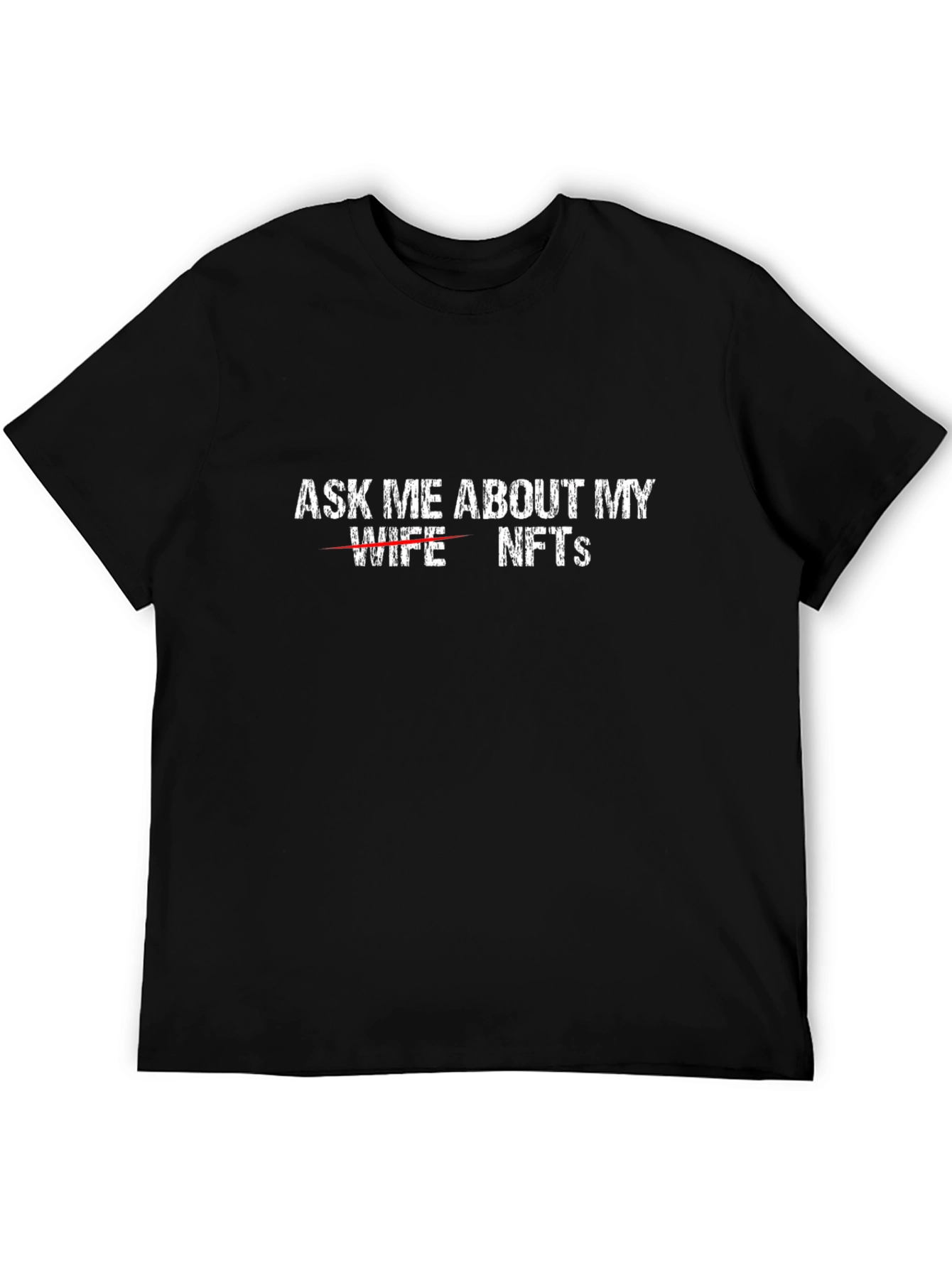 Ask Me About My NFTs - Black Tee