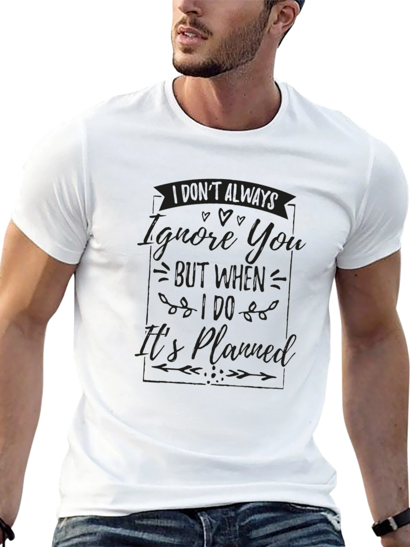 Funny I Dont Always Ignore You Graphic T-Shirt