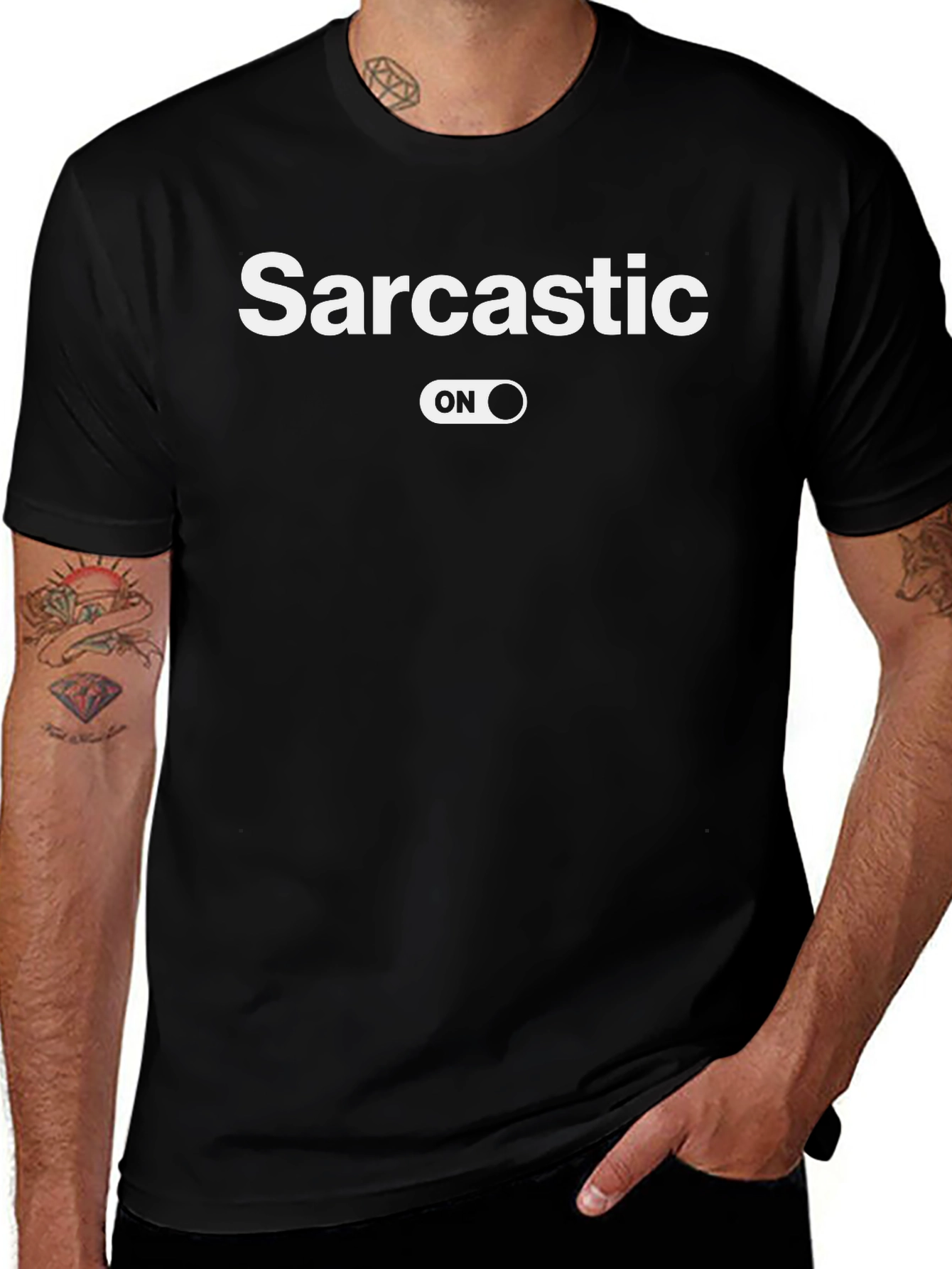 Sarcastic On T-Shirt - Funny Humor Graphic Tee