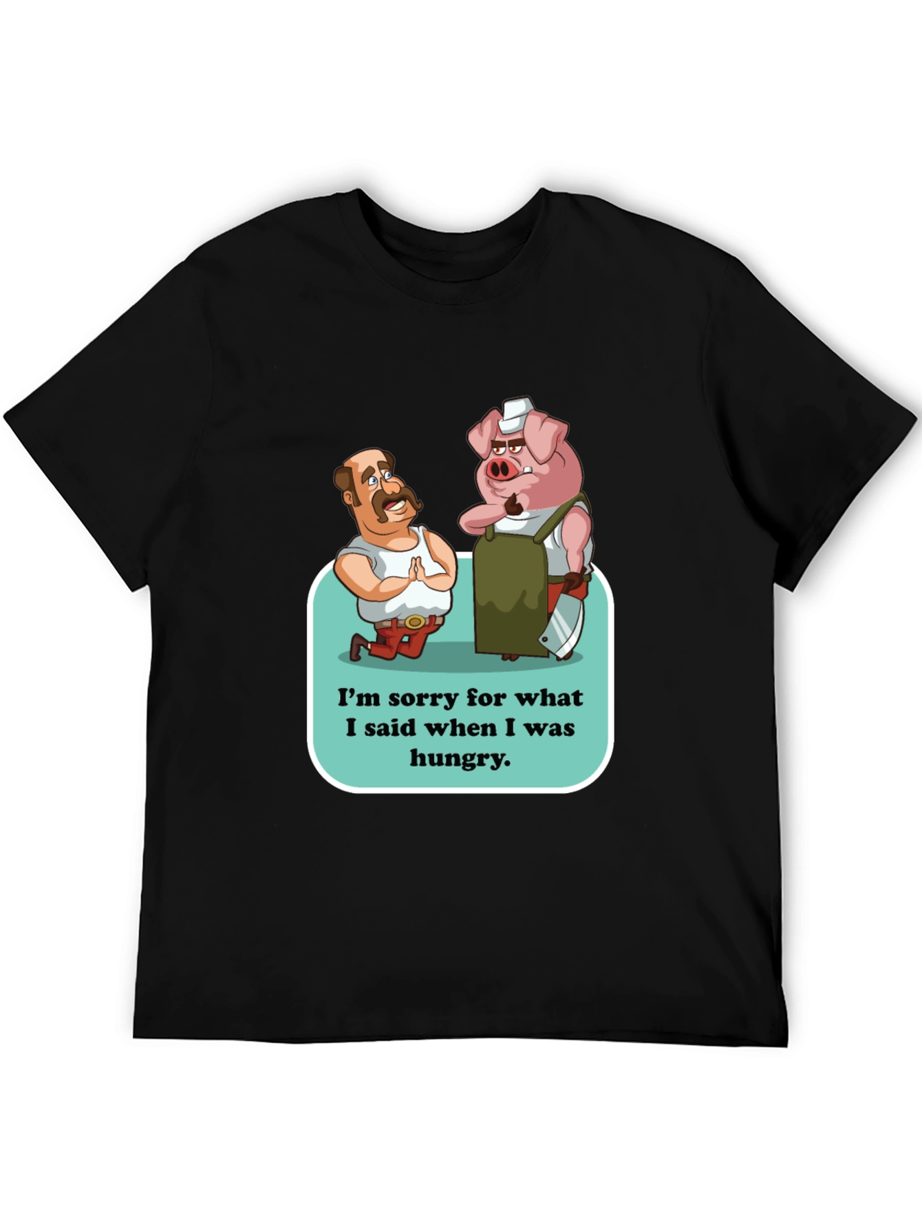 Funny Im Sorry Graphic T-Shirt
