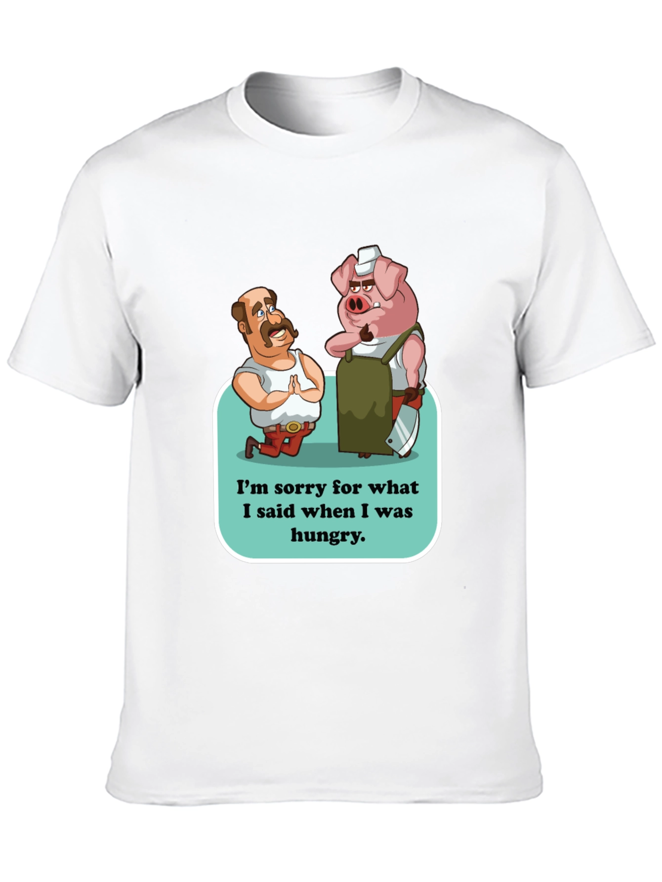 Funny Im Sorry Graphic T-Shirt